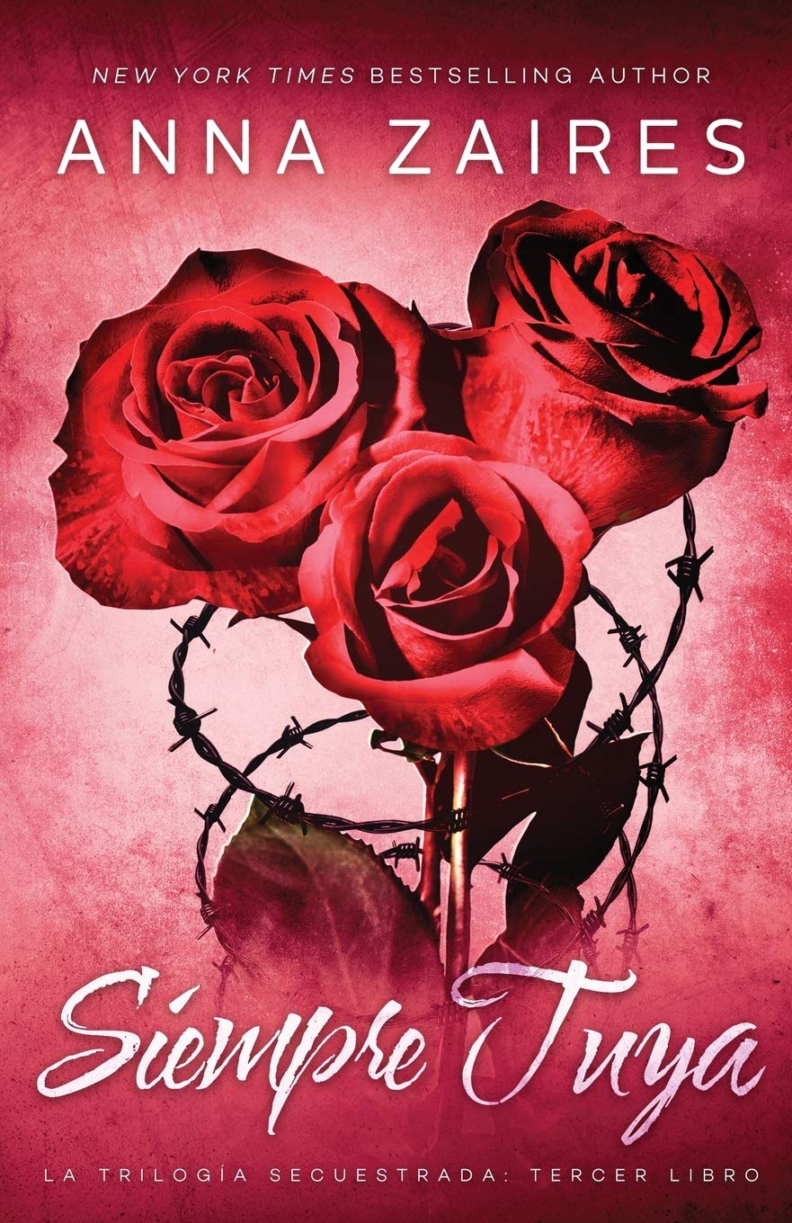 Libro: Siempre tuya (Secuestrada) (Spanish Edition)