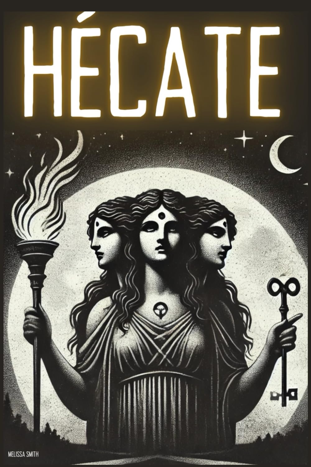 Libro: Hécate: El Gran Grimorio de la Diosa de las Brujas: Rituales de Protección, Hechizos Secretos para la Transformación Personal y Ritos Mágicos Ocultos (Spanish Edition)