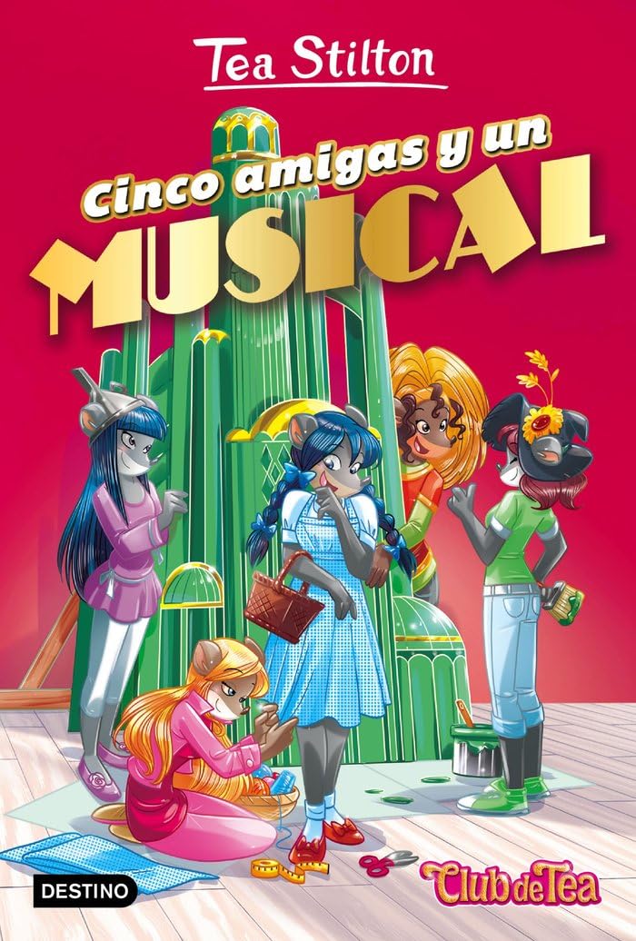 Libro: Cinco amigas y un musical: Vida en Ratford 6 (Tea Stilton)