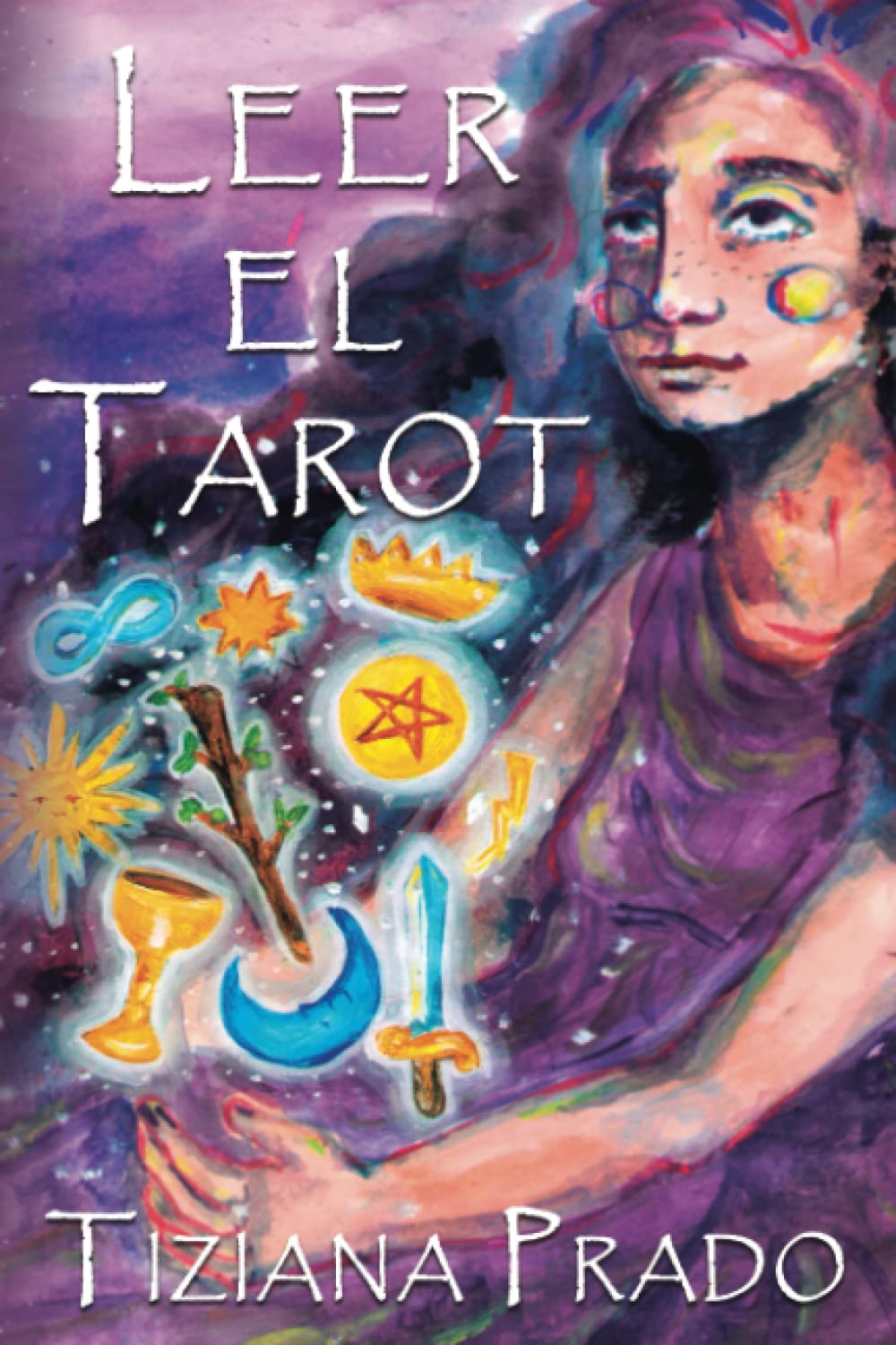 Libro: Leer el Tarot: Mi Libro - 825 paginas - Aprende los Significados de las Cartas y mucho más -: ¡Explora el fascinante mundo del tarot y enriquece tu ... este completo libro escrito desde el corazón!
