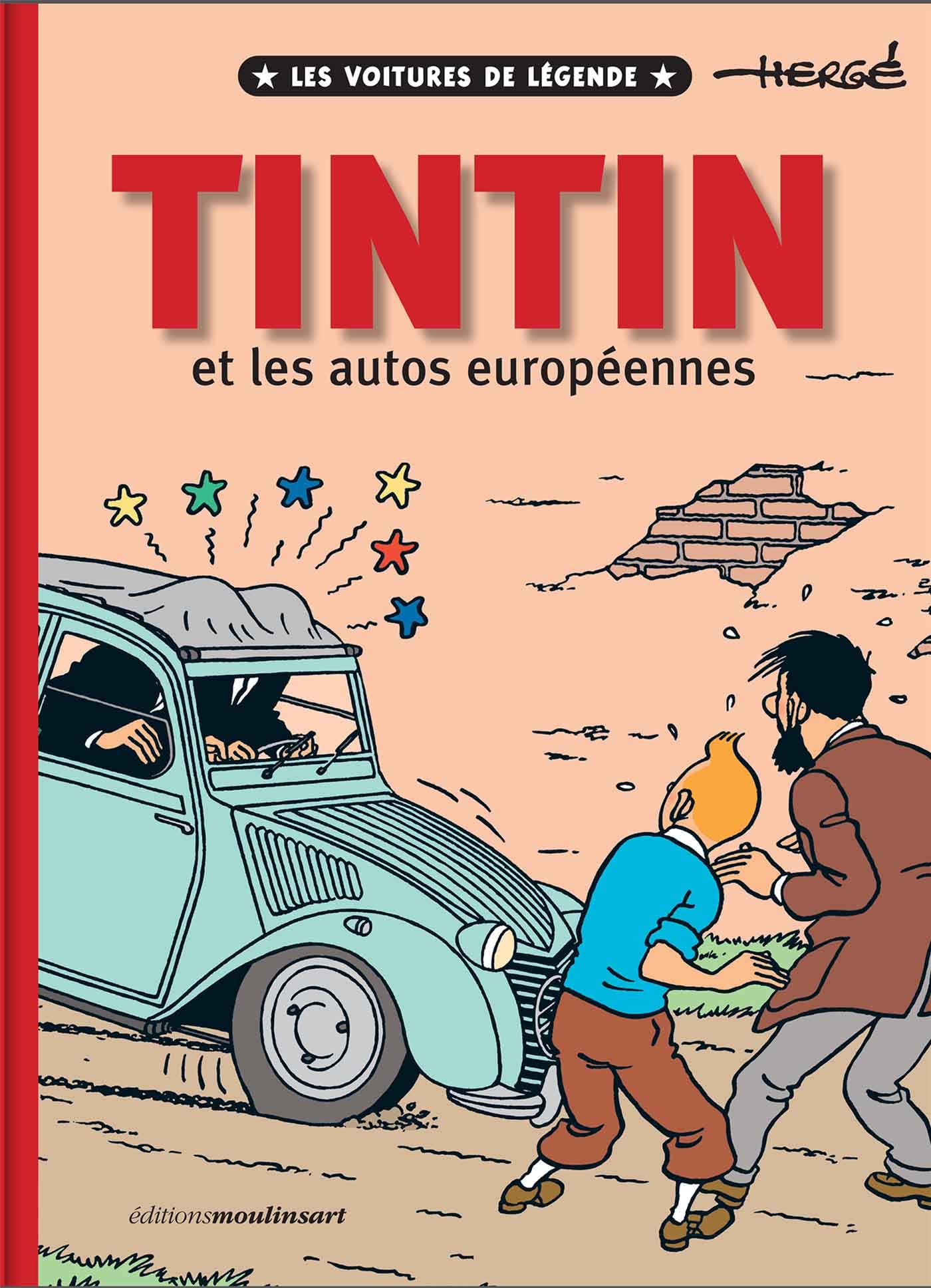 Libro: Tintin et les autos européennes: Les voitures de légende