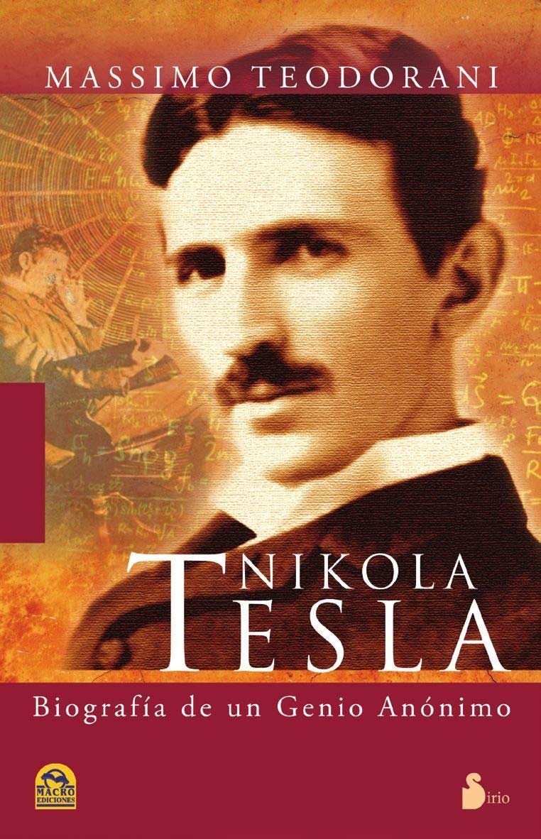 Libro: Nikola Tesla: vida y descubrimientos del más genial inventor del siglo XX (2011)