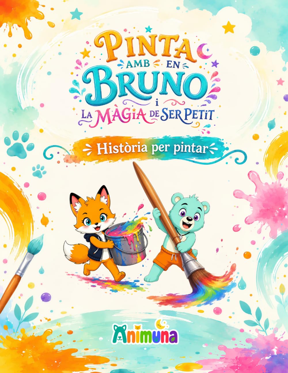 Libro: Pinta amb en Bruno: Una història per pintar (Pinta amb Animuna) (Catalan Edition)
