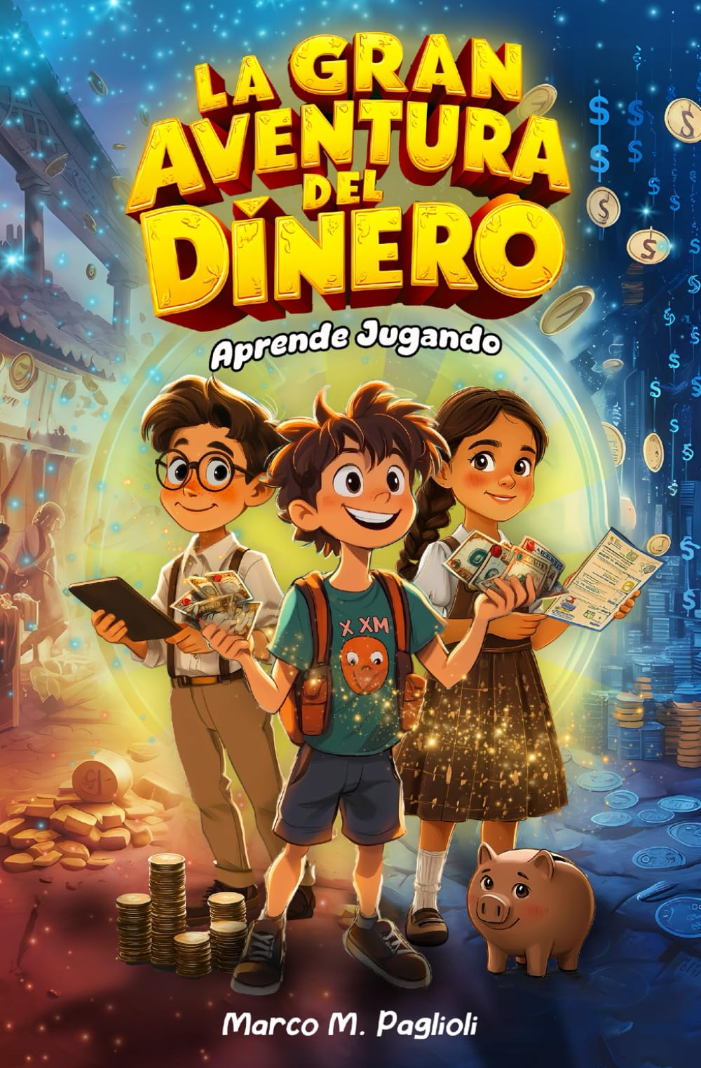 Libro: La Gran Aventura del Dinero: Aprende Jugando (Spanish Edition)