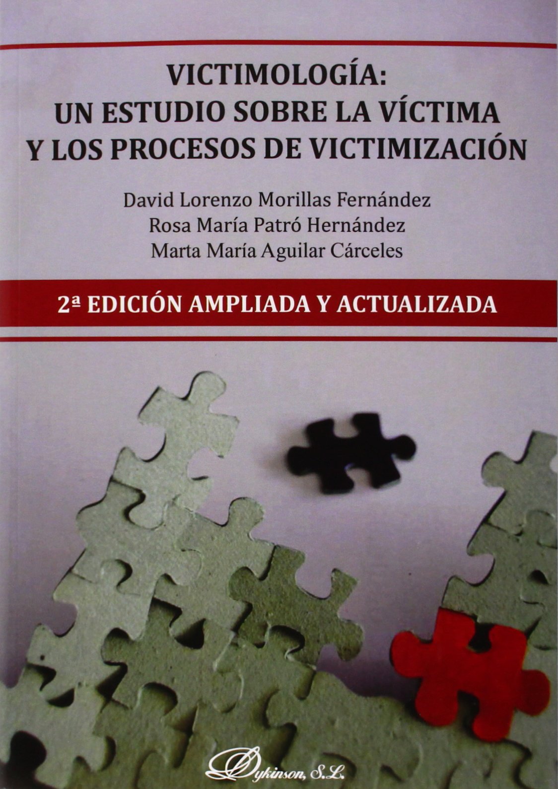 Libro: Victimología : un estudio sobre la víctima y los procesos de victimización