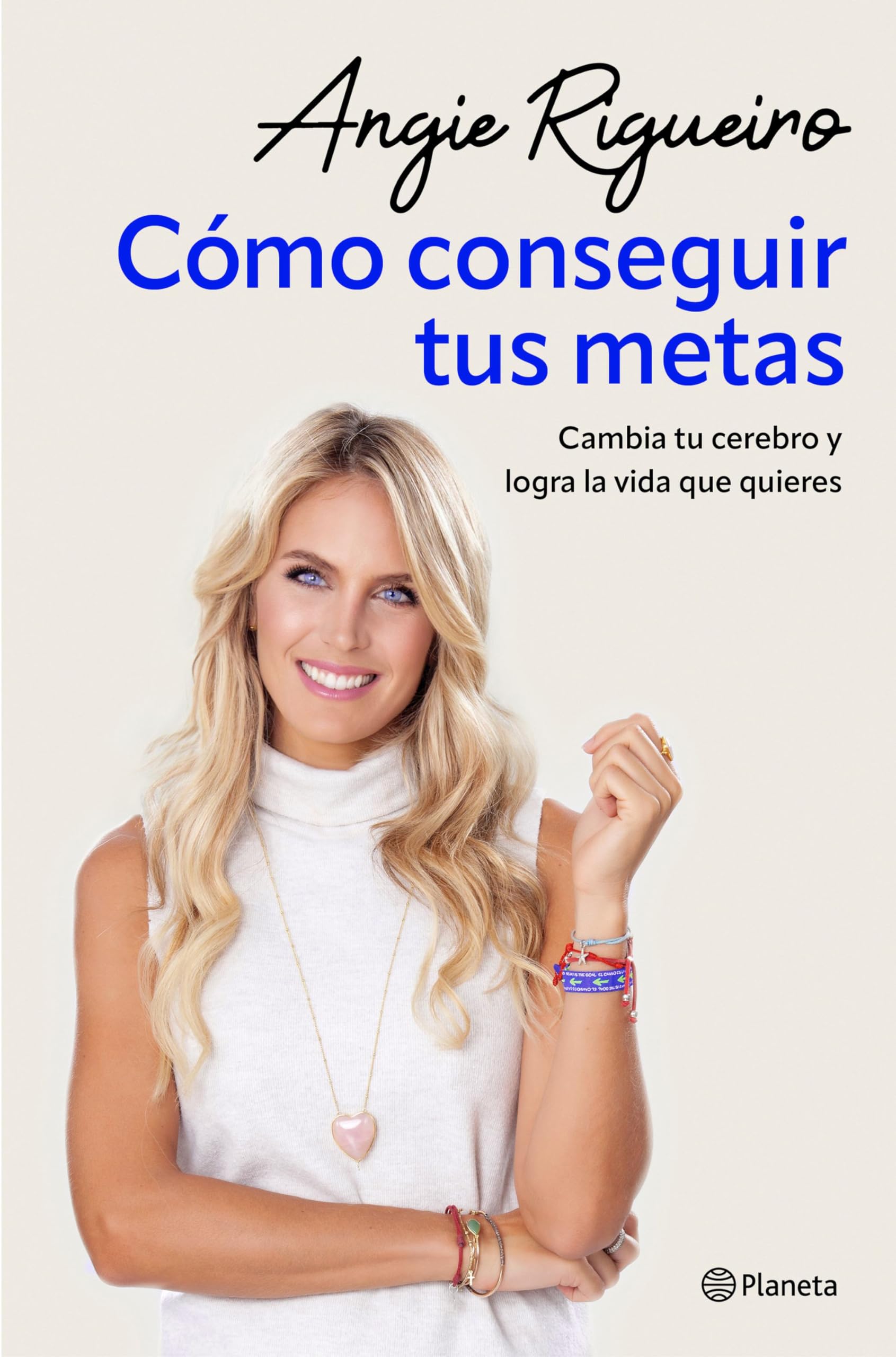 Libro: Cómo conseguir tus metas: Cambia tu cerebro y logra la vida que quieres