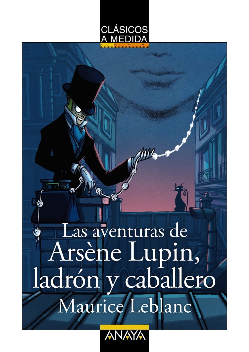 Libro: Las aventuras de Arsène Lupin, ladrón y caballero (CLÁSICOS - Clásicos a Medida)