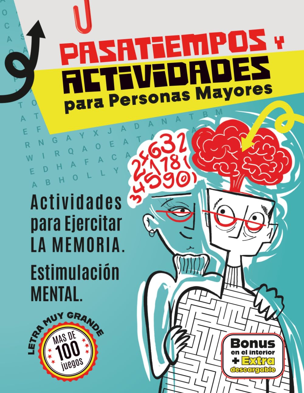Libro: Pasatiempos y Actividades para Personas Mayores: Actividades para Ejercitar la Memoria. Estimulación Mental. Más de 100 Juegos y Ejercicios Cognitivos. (Spanish Edition)