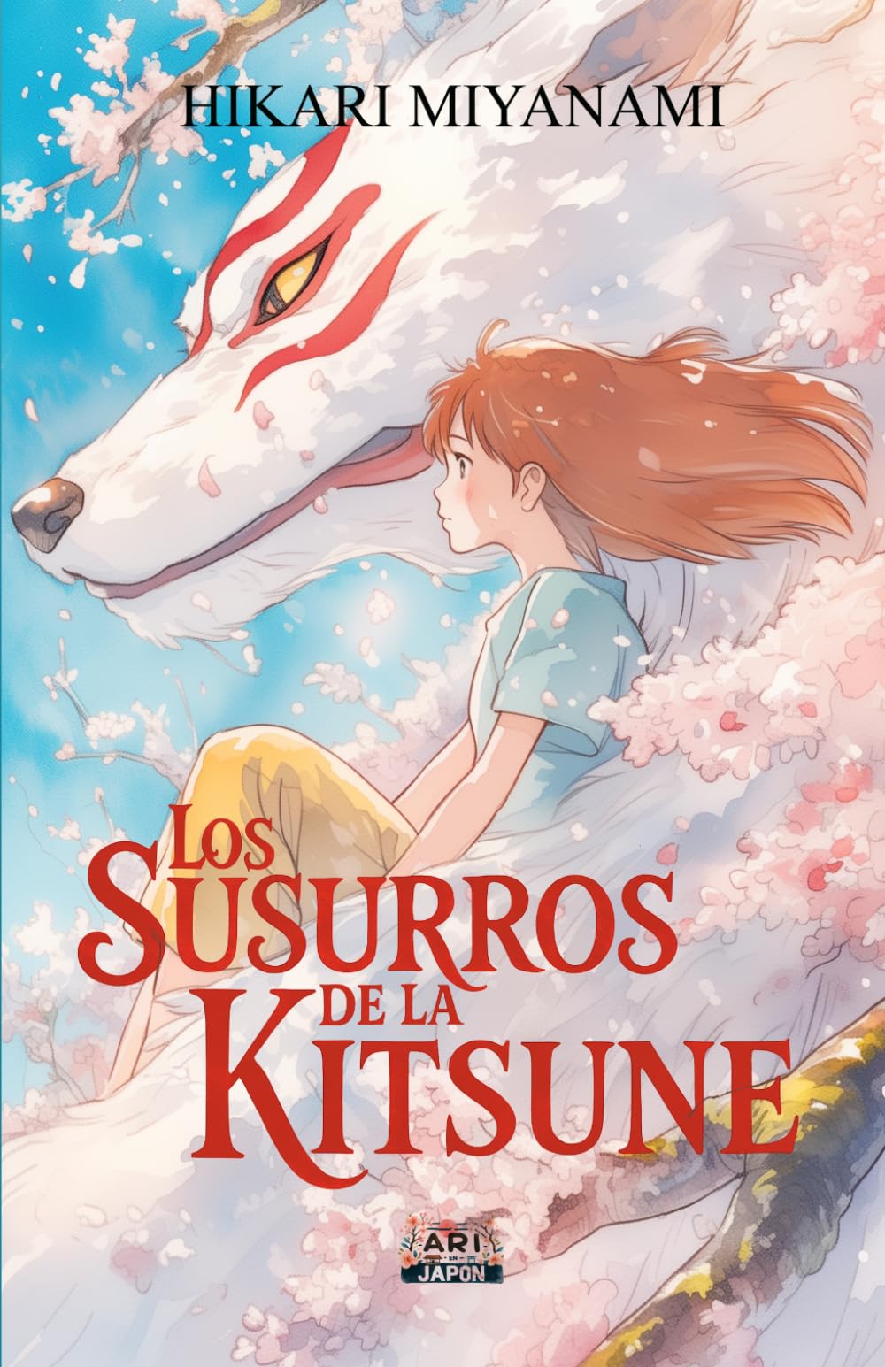 Los Susurros de la Kitsune: Un viaje de crecimiento y aceptación en el corazón de las leyendas japonesas (Ari en Japón)