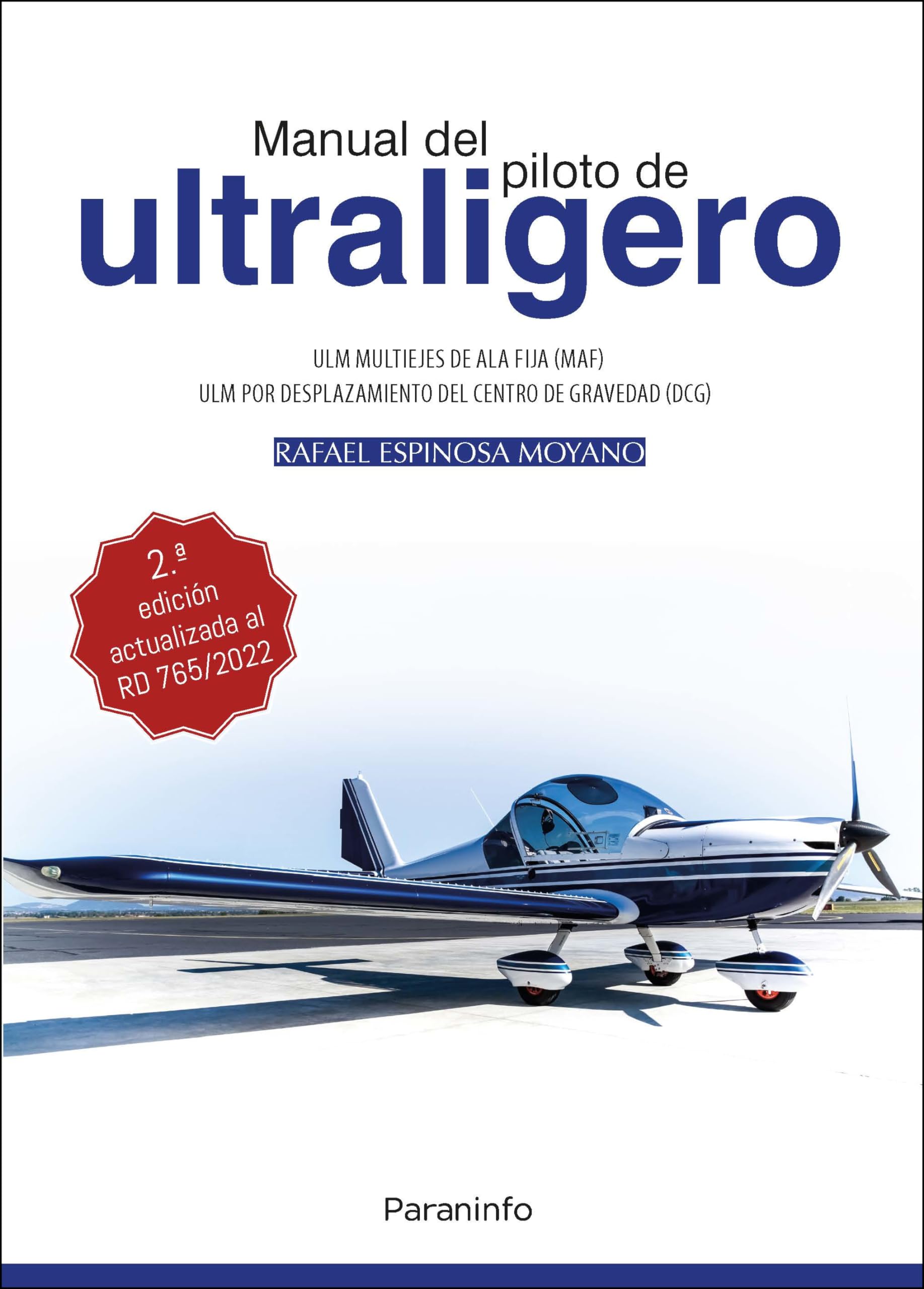 Libro: MANUAL DEL PILOTO DE ULTRALIGERO. ULM multiejes de ala fija. ULM por desplazamiento del centro de gravedad (DCG) 2.ª edición (Aeronáutica)