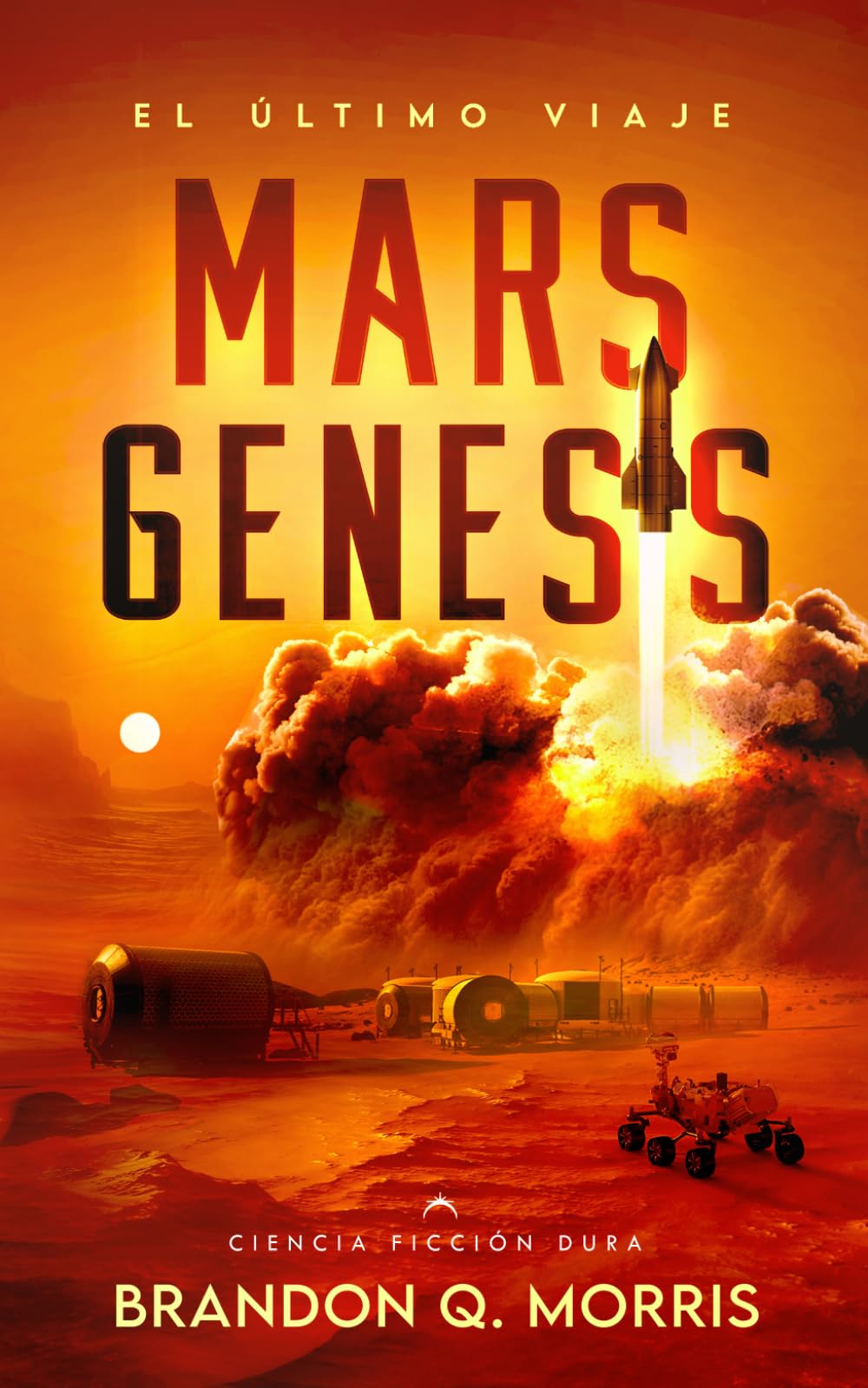 Libro: Mars Genesis: El último viaje: Ciencia ficción dura (Spanish Edition)