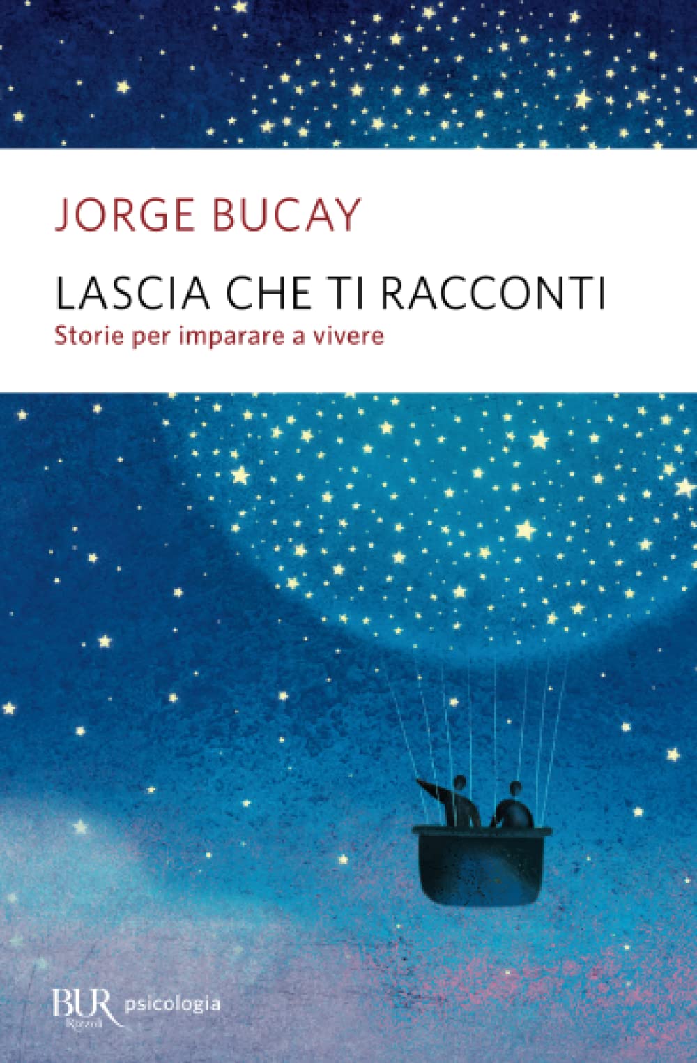 Libro: Lascia che ti racconti (BUR BUR Psicologia e società)