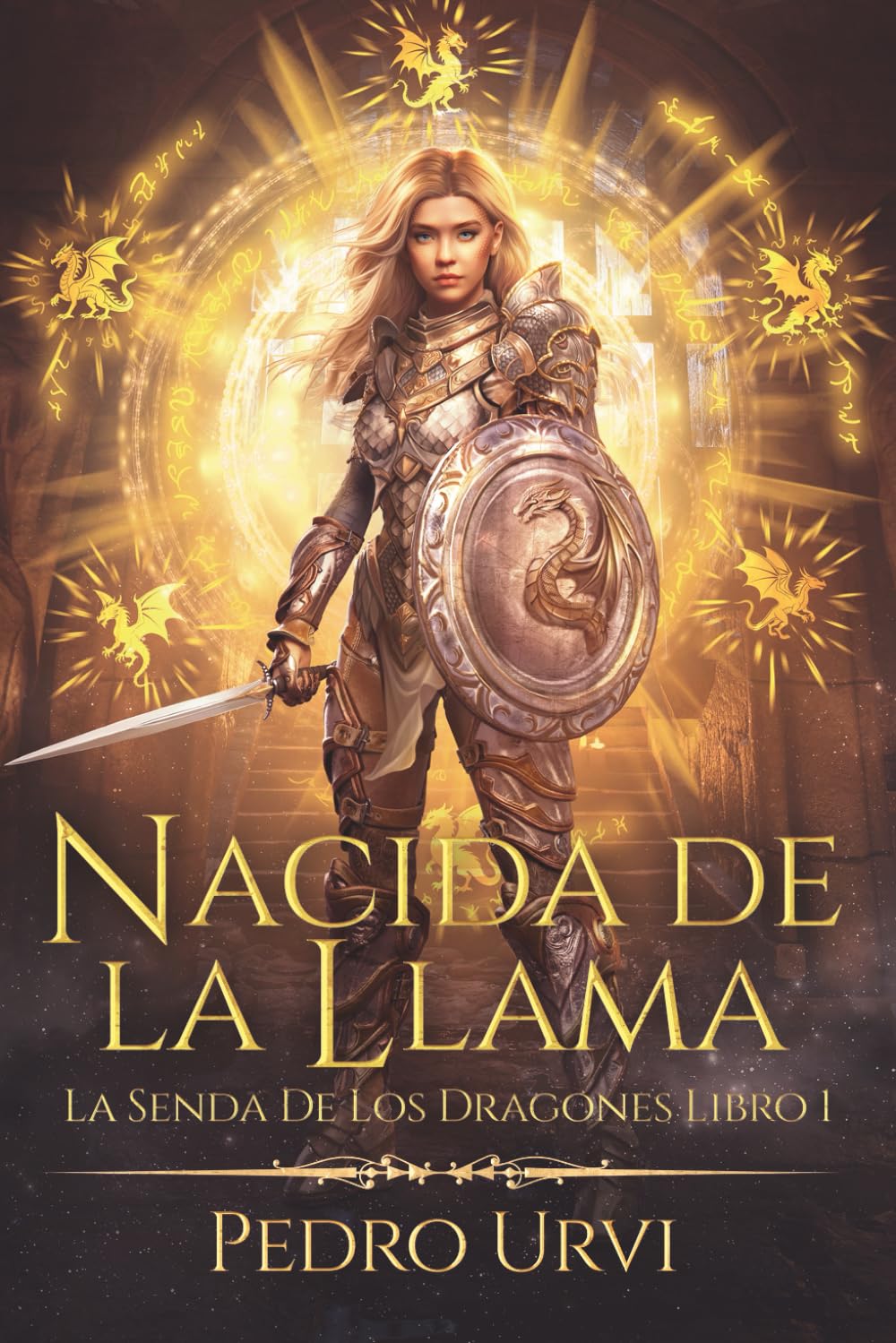 Nacida de la llama: (La senda de los dragones, Libro1): 1