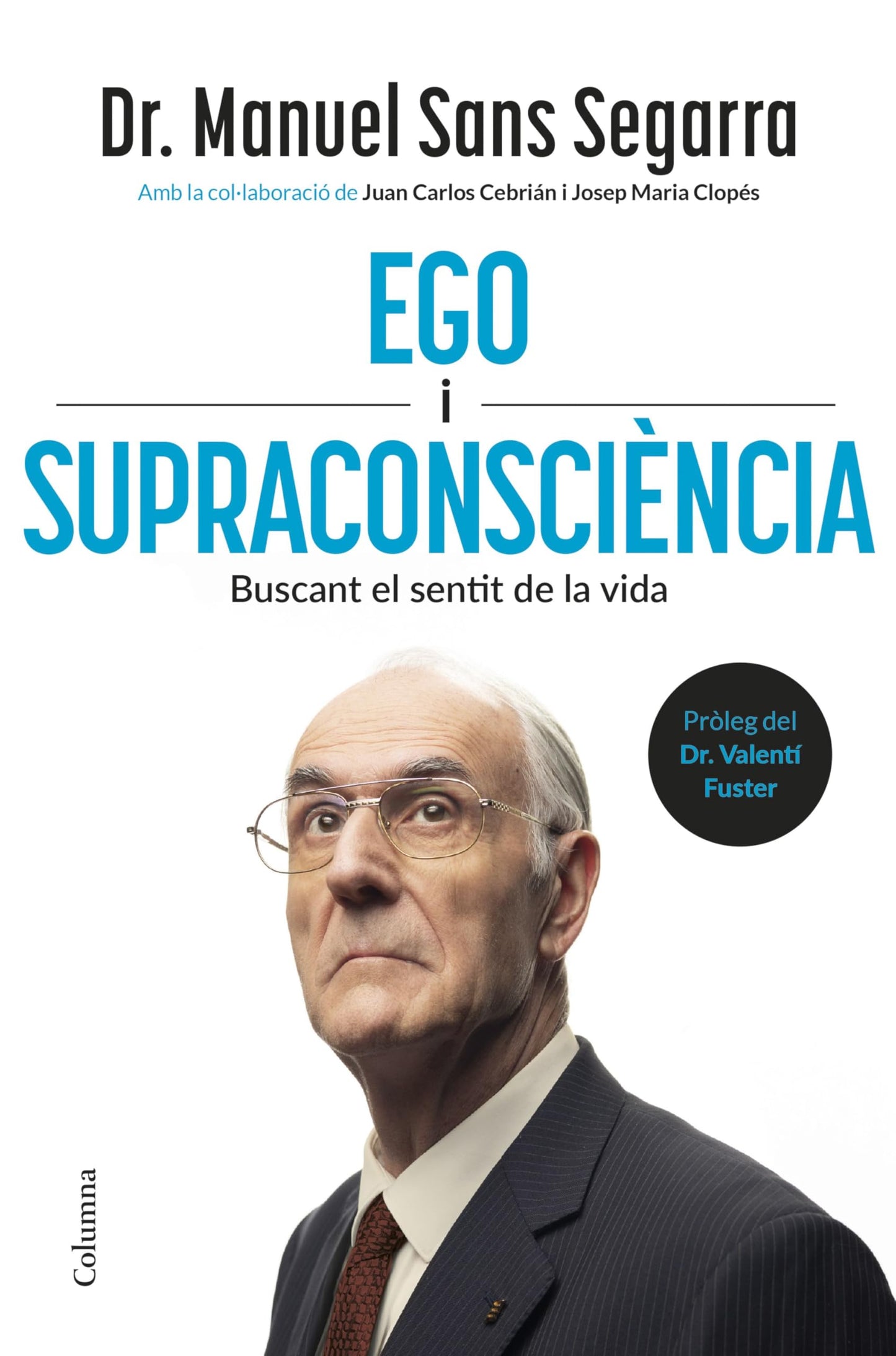 Libro: Ego i Supraconsciència: Buscant el sentit de la vida (NO FICCIÓ COLUMNA)