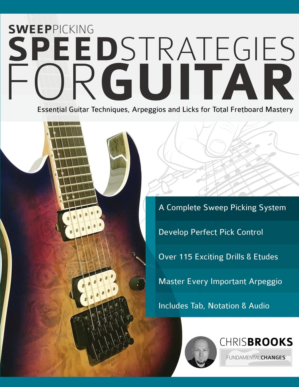 Libro: Sweep Picking Speed Strategies for Guitar: Essential Guitar Techniques, Arpeggios and Licks for Total Fretboard Mastery (Learn Rock Guitar Technique)