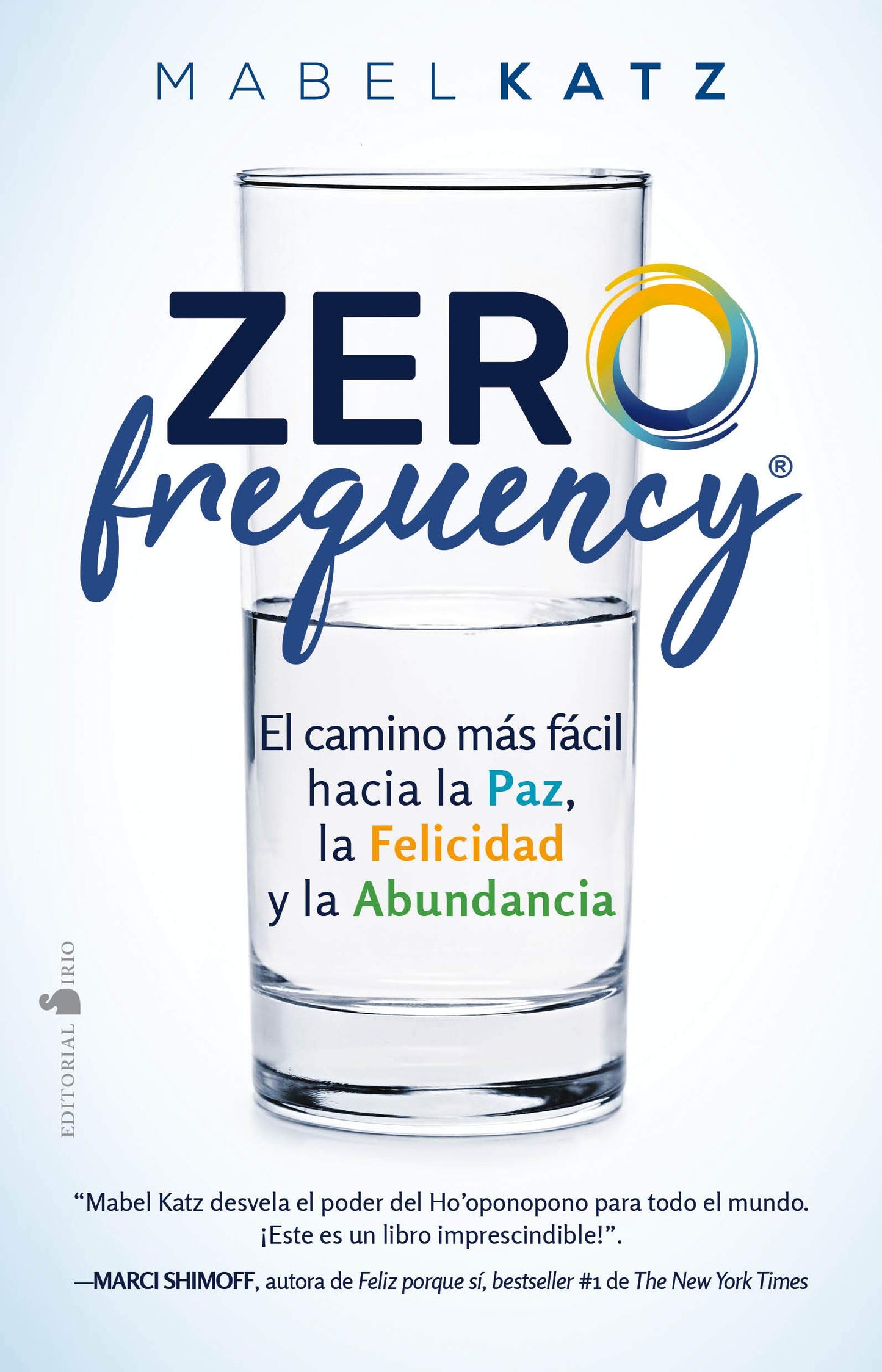 Libro: Zero Frequency: El camino más fácil hacia la paz, la felicidad y la abundancia (FONDO)