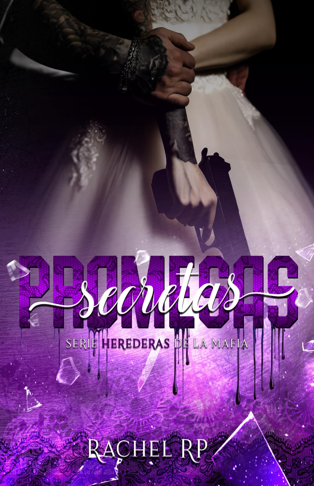 Libro: Promesas secretas: Mafia italiana, boda concertada y mujeres armadas (Herederas de la mafia) (Spanish Edition)