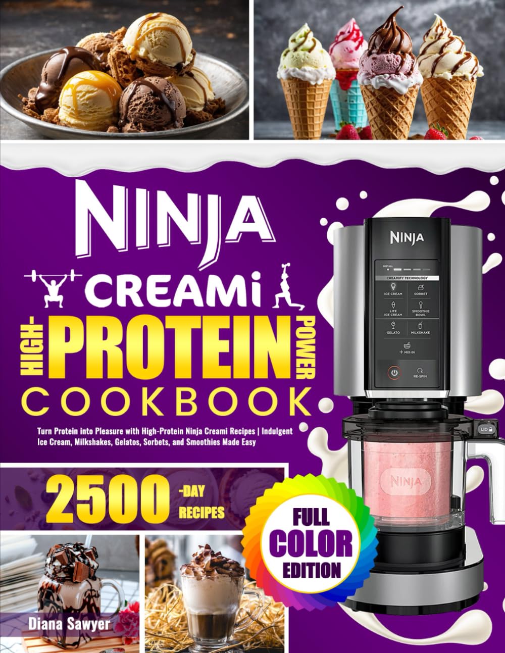 Libro: Ninja Creami High-Protein Power Cookbook: Turn Protein into Pleasure with High-Protein Ninja Creami Recipes | Indulgent Ice Cream, Milkshakes, Gelatos, Sorbets, and Smoothies Made Easy