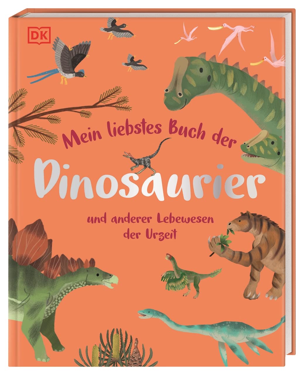 Libro: Mein liebstes Buch der Dinosaurier und anderer Lebewesen der Urzeit: Gemeinsam die Welt der Urzeittiere entdecken. Für Kinder ab 3 Jahren