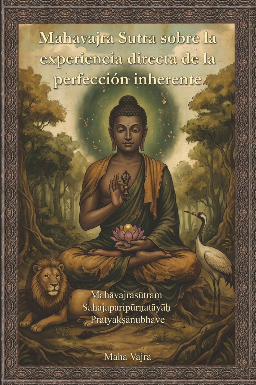 Libro: Mahavajra Sutra sobre la experiencia directa de la perfección inherente (Spanish Edition)