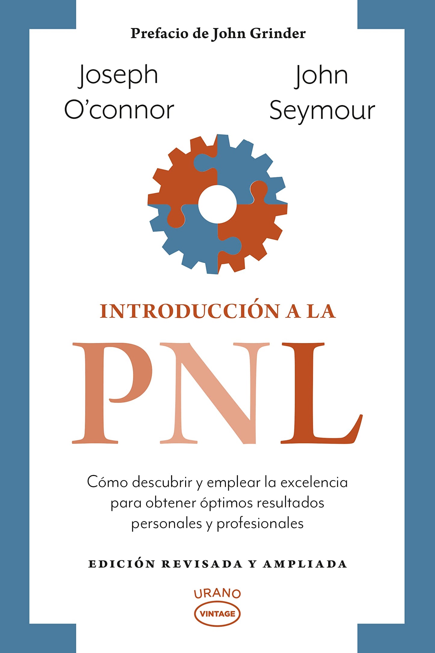 Libro: Introducción a la PNL: Cómo descubrir y emplear la excelencia para obtener óptimos resultados personales y profesionales (Vintage)