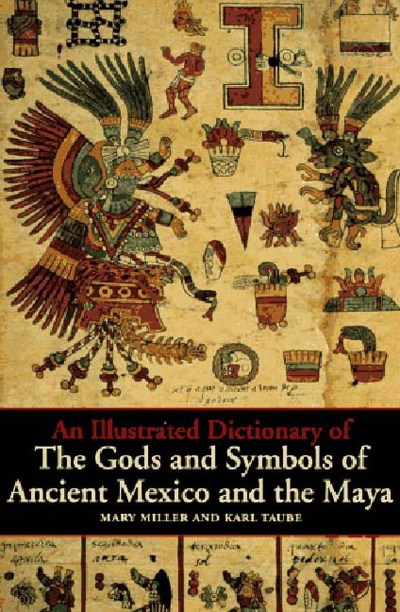 Libro: An Illustrated Dictionary of the Gods and Symbols of Ancient Mexico and the Maya