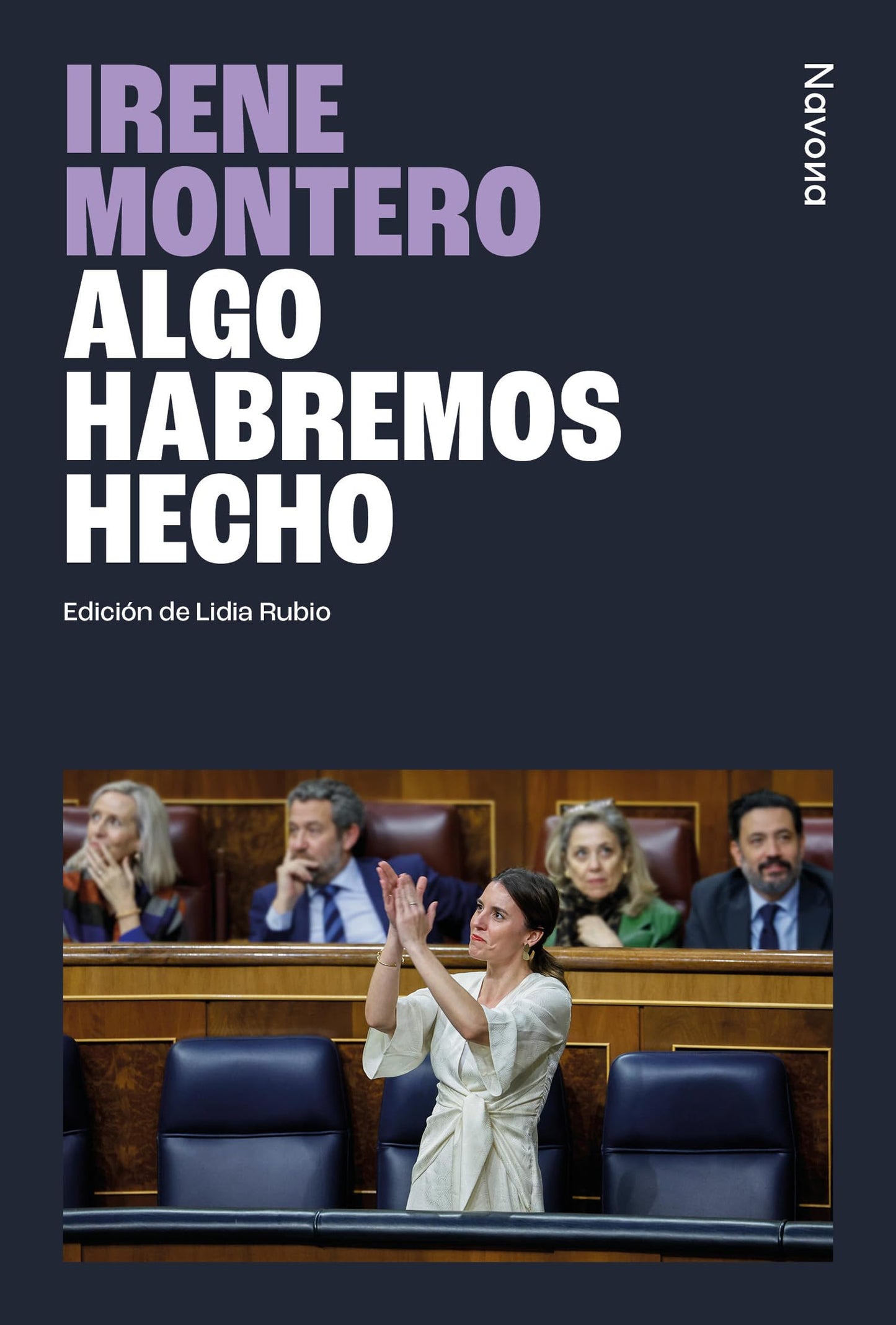 Libro: Algo habremos hecho: Memoria para volver a ir demasiado lejos (Serie BIO)