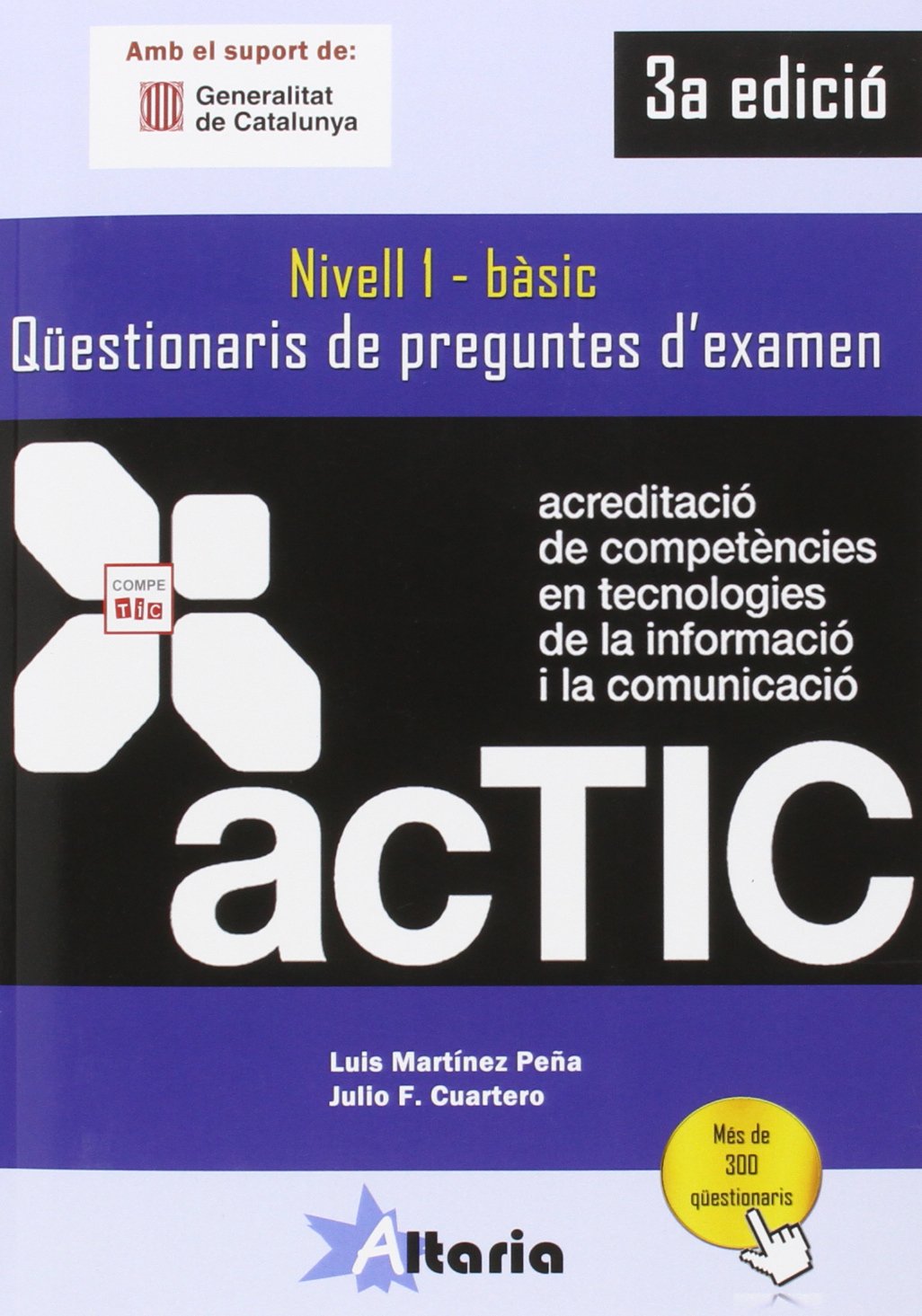 Libro: Qüestionaris de preguntes d'examen: ACTIC 1