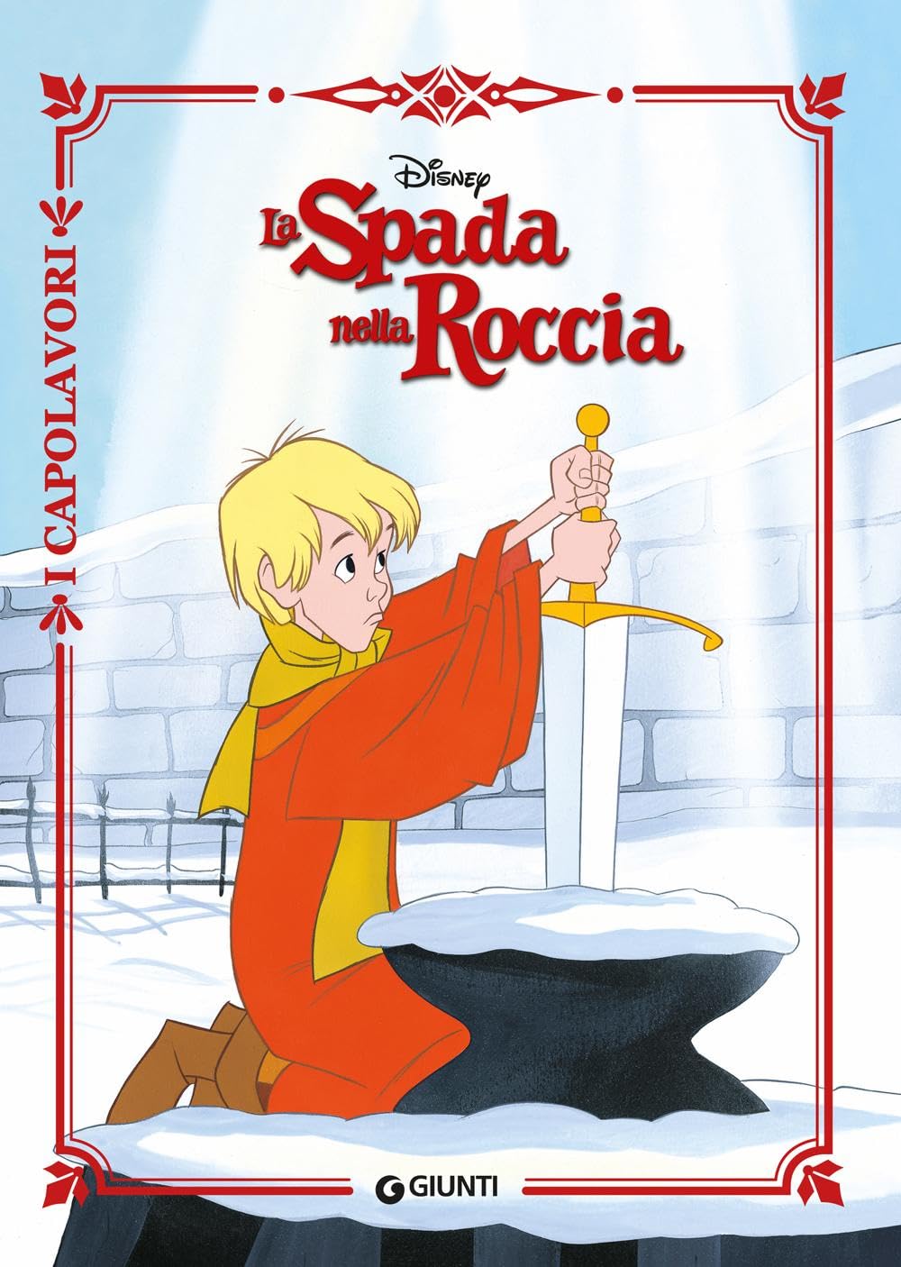 Libro: La spada nella roccia. Ediz. a colori (I capolavori Disney)