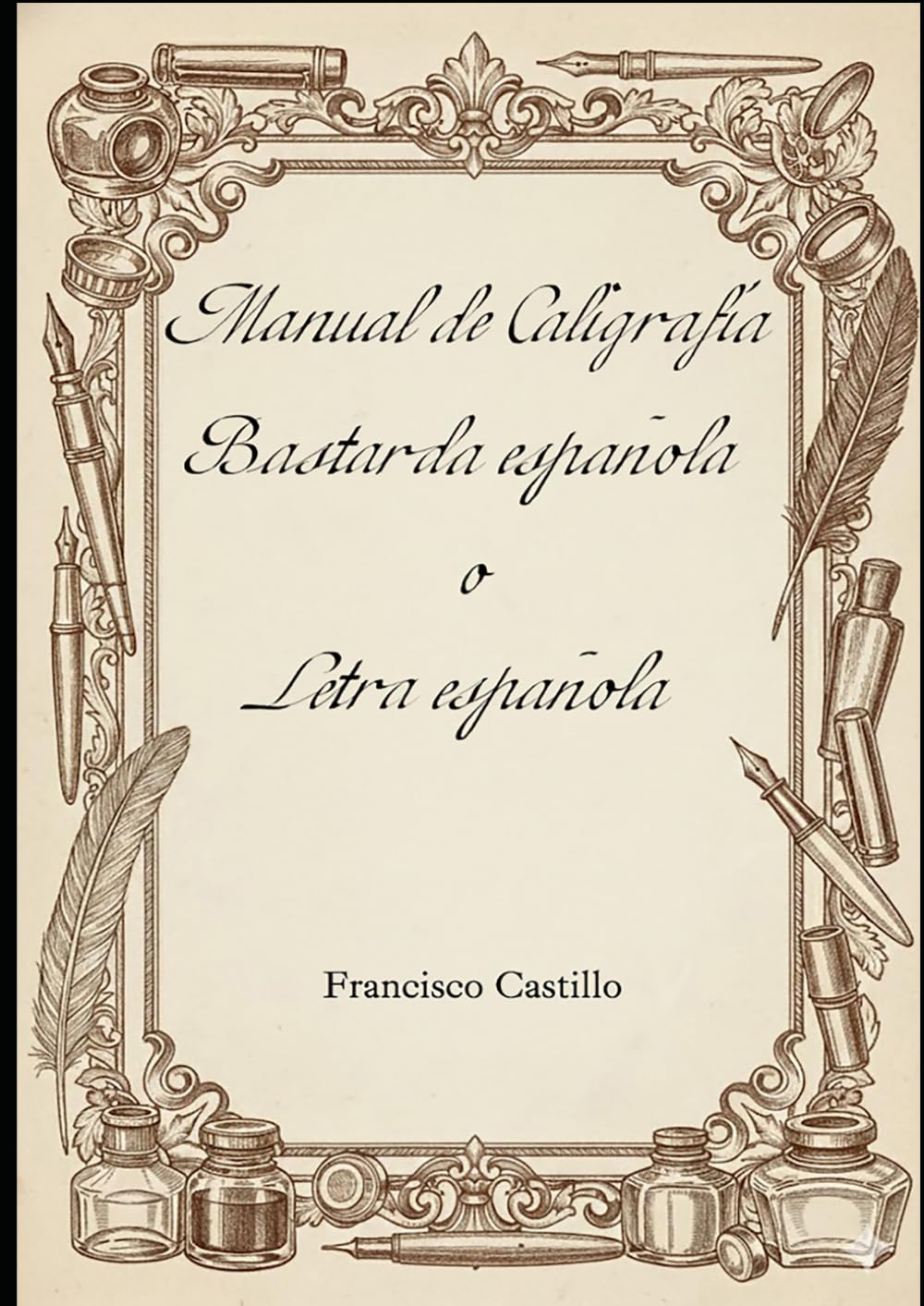 Libro: Manual de caligrafía Bastarda española o Letra española
