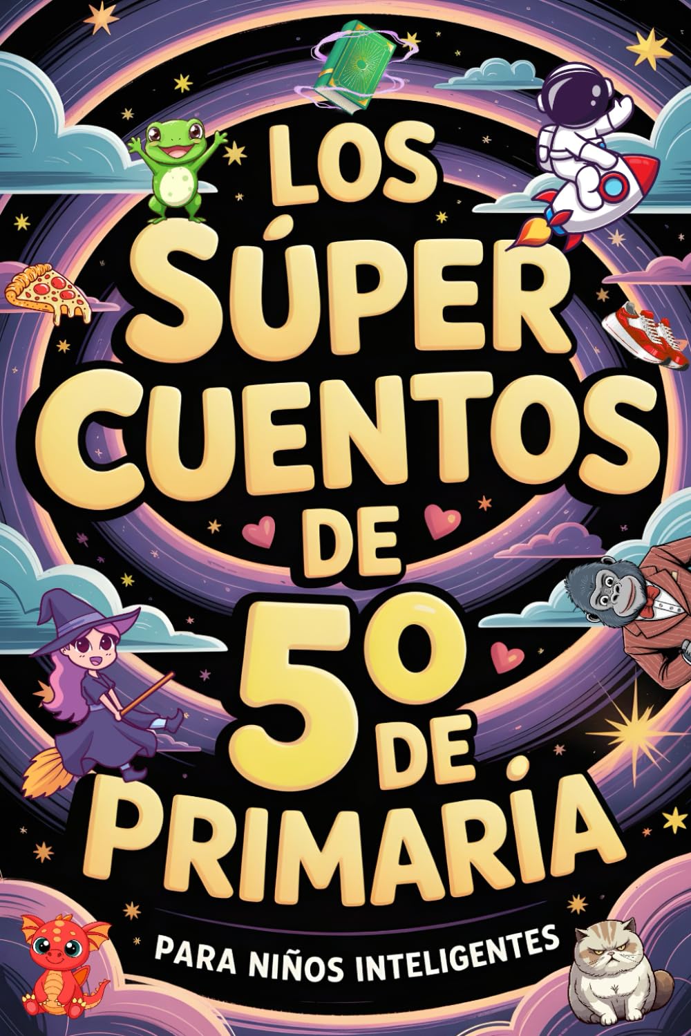 Libro: Los Súper Cuentos de 5º de Primaria para Niños Inteligentes: 20 Historias Divertidas con Preguntas de Comprensión Lectora y Acertijos para Niños y Niñas Increíbles de 10 a 12 Años