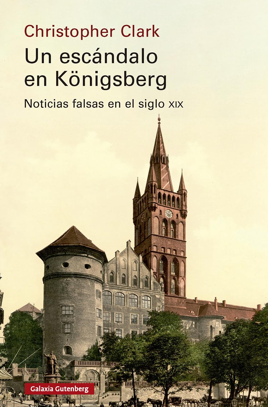 Libro: Un escándalo en Königsberg: Noticias falsas en el siglo XIX (Historia)