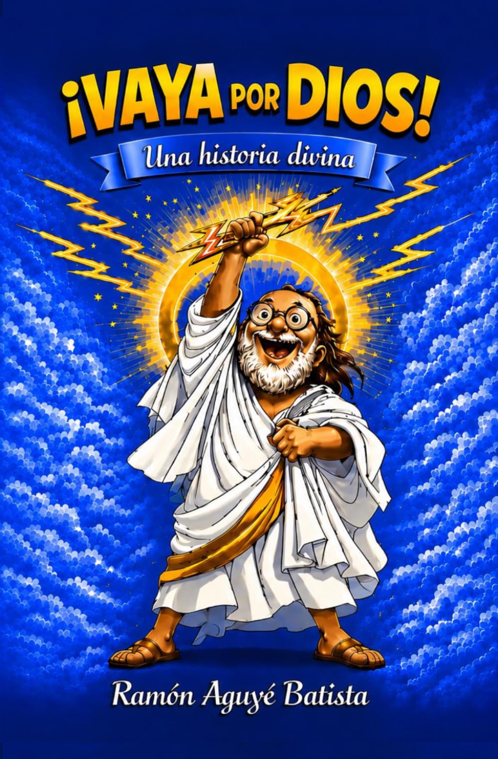 Libro: ¡VAYA POR DIOS!: Una historia divina (Spanish Edition)