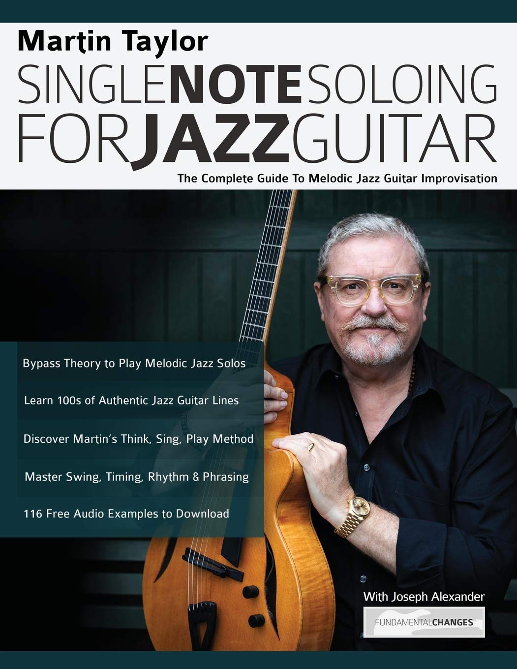 Libro: Martin Taylor Single Note Soloing for Jazz Guitar: The Complete Guide to Melodic Jazz Guitar Improvisation (Learn How to Play Jazz Guitar)
