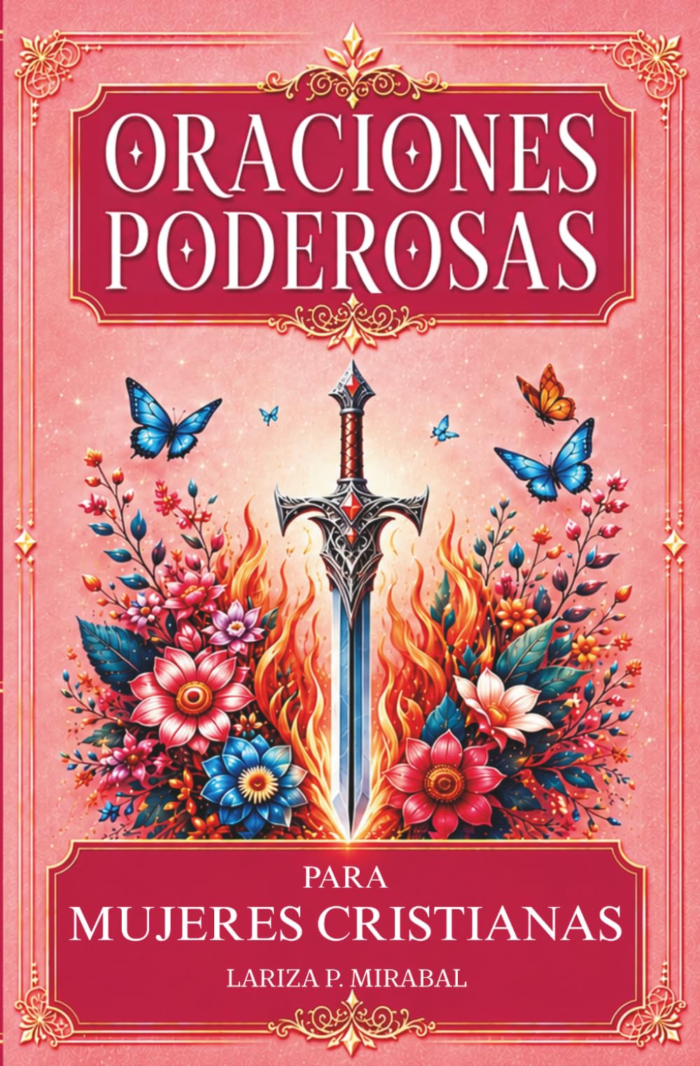 Libro: ORACIONES PODEROSAS PARA MUJERES CRISTIANAS: Libro de oraciones para mujeres. Oraciones de guerra espiritual, sanidad y liberación para obtener victoria en cada desafío. (Spanish Edition)