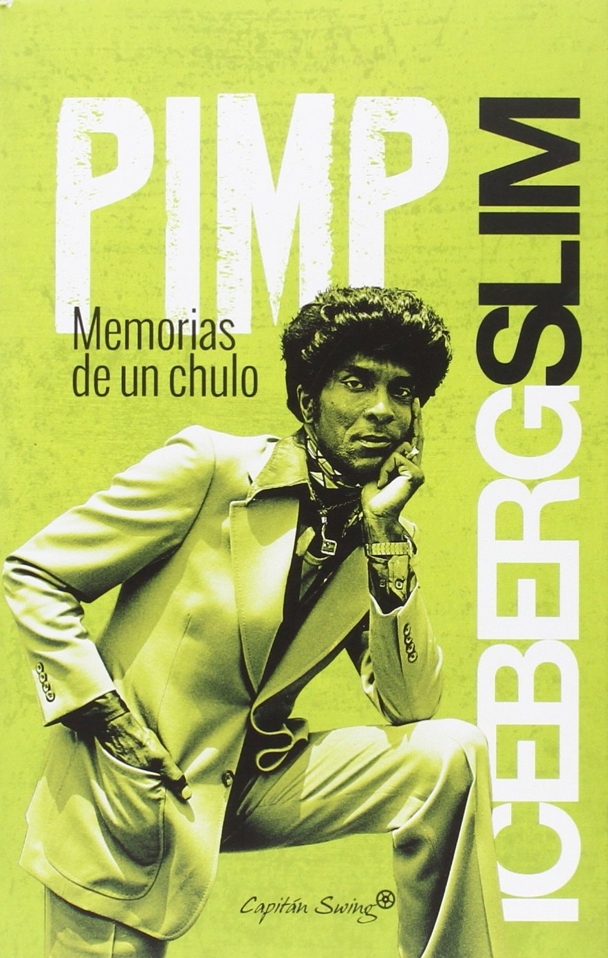 Libro: Pimp: Memorias de un chulo (ENTRELINEAS)