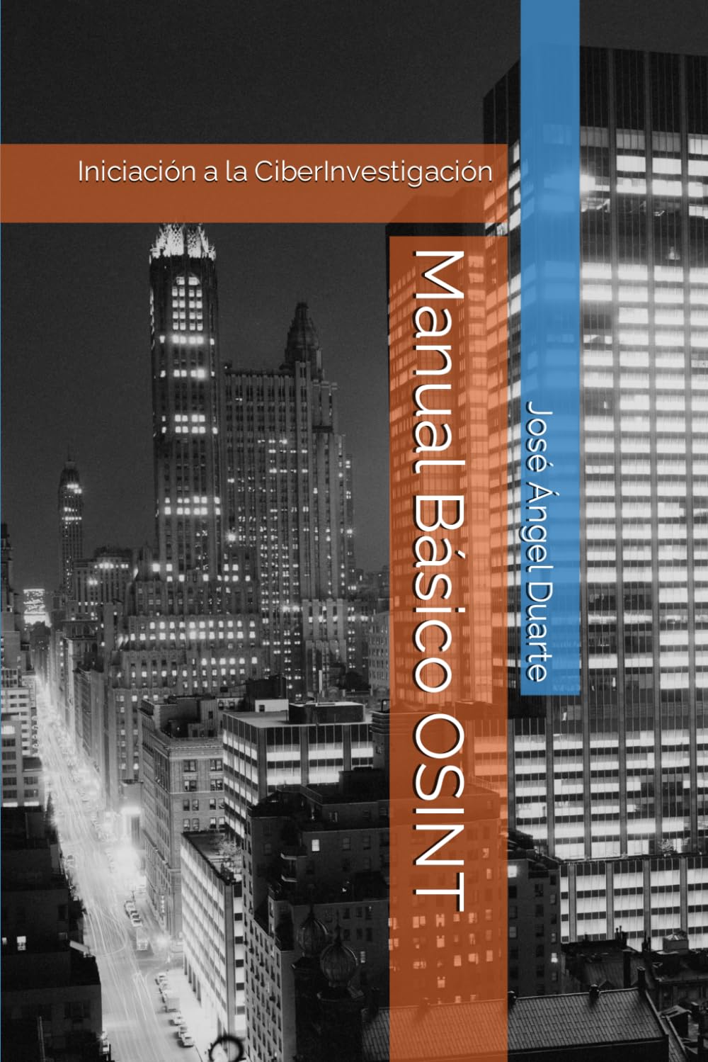 Libro: Manual básico OSINT: Iniciación a la ciberinvestigación (Spanish Edition)