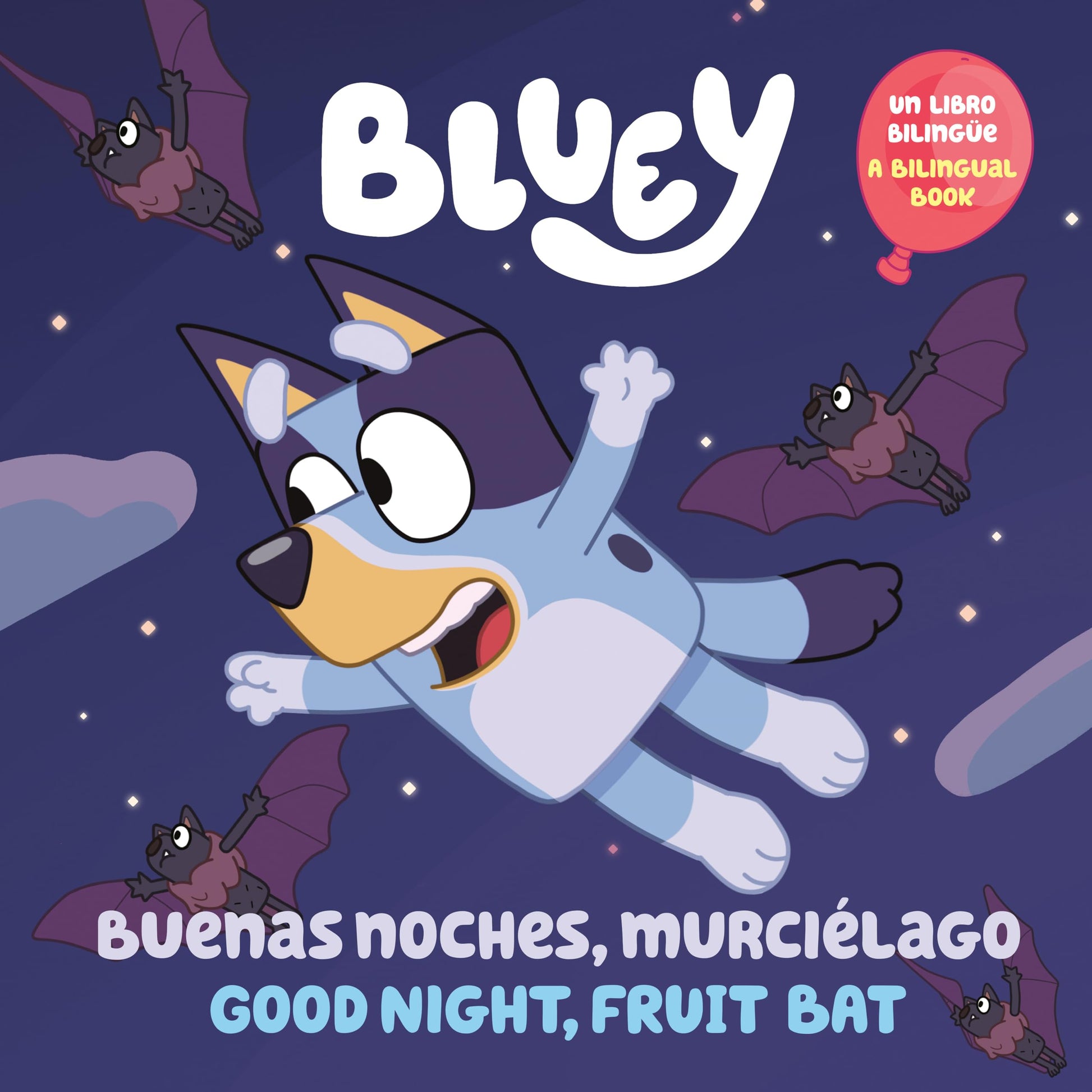 Libro: Bluey: Good Night, Fruit Bat/Buenas noches, murciélago: Un libro bilingüe