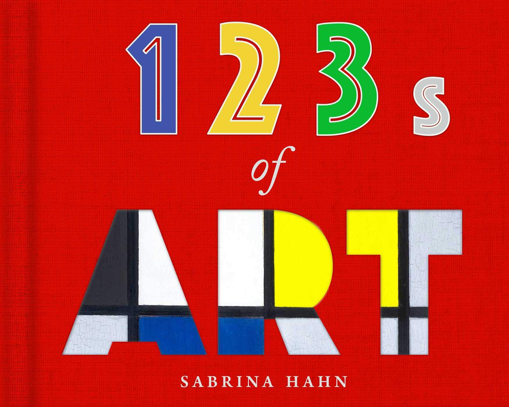 Libro: 123s of Art (Sabrina Hahn's Art & Concepts for Kids)