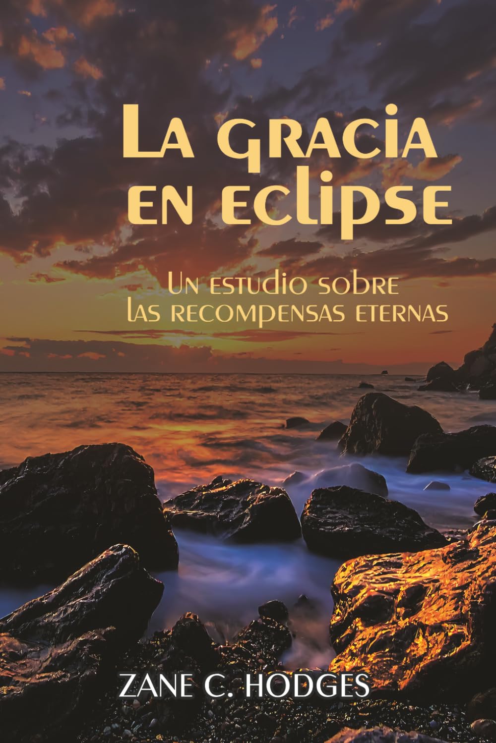 Libro: La gracia en eclipse: Un estudio sobre las recompensas eternas (Spanish Edition)