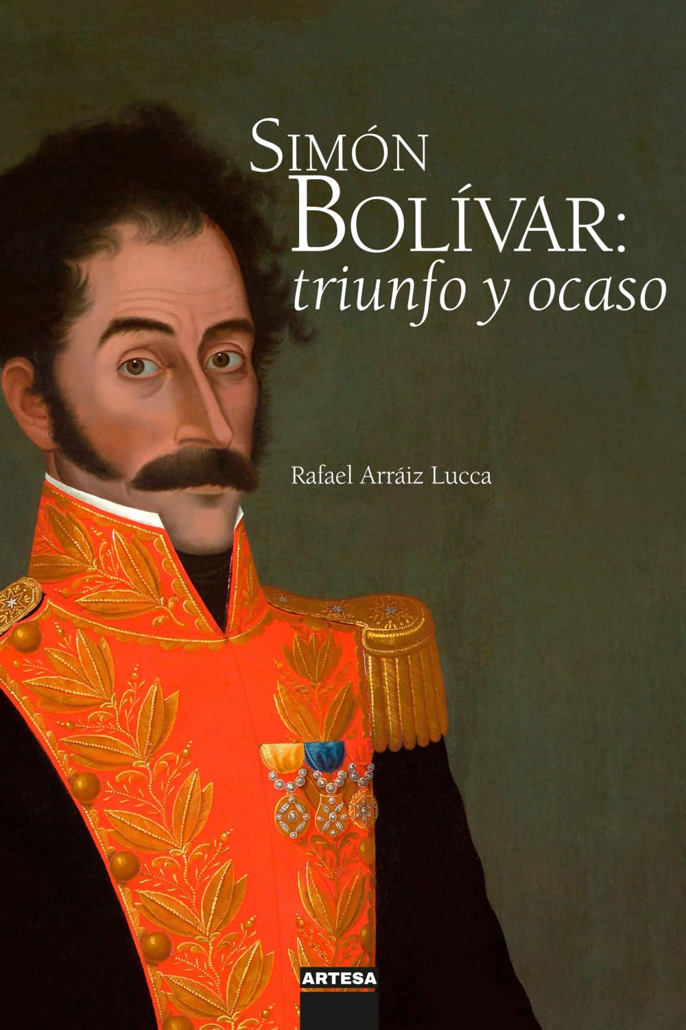 Libro: Simón Bolívar: triunfo y ocaso