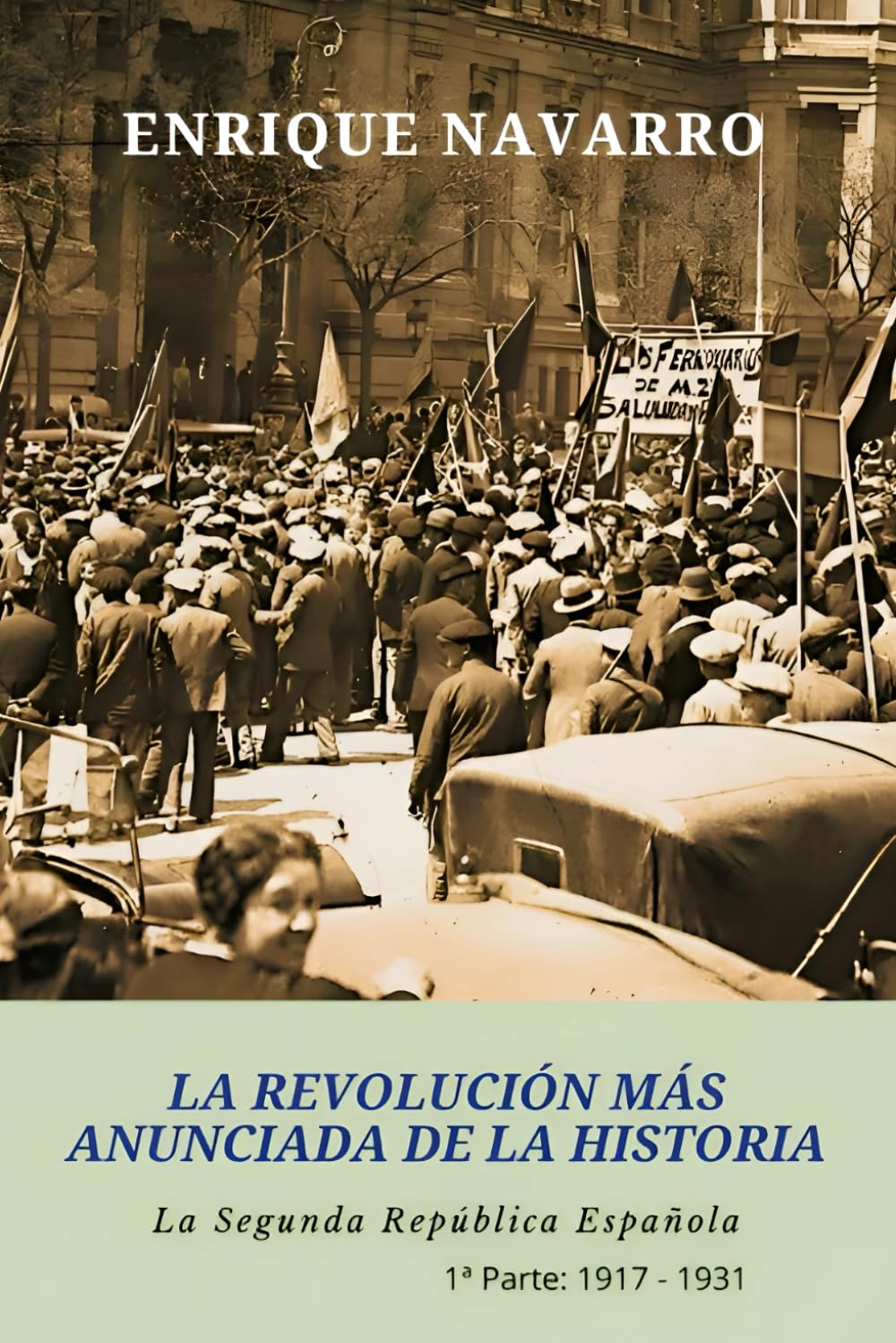 Libro: La Revolución más anunciada de la historia: La Segunda República Española (Spanish Edition)