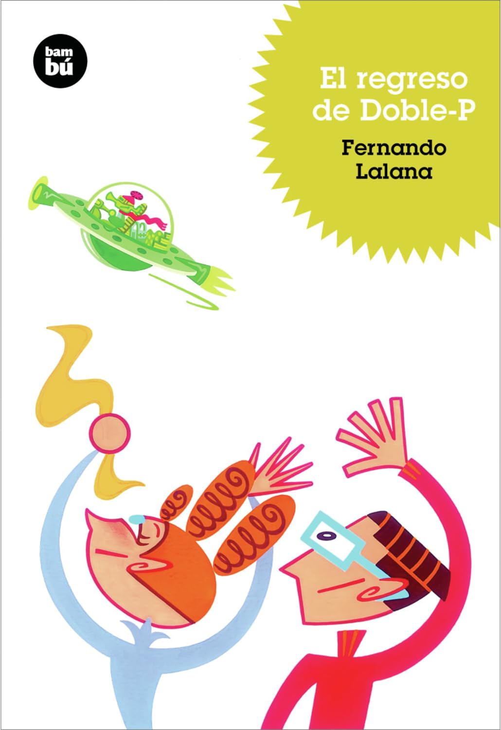Libro: El regreso de Doble-P: 6 (Biblioteca Fernando Lalana)