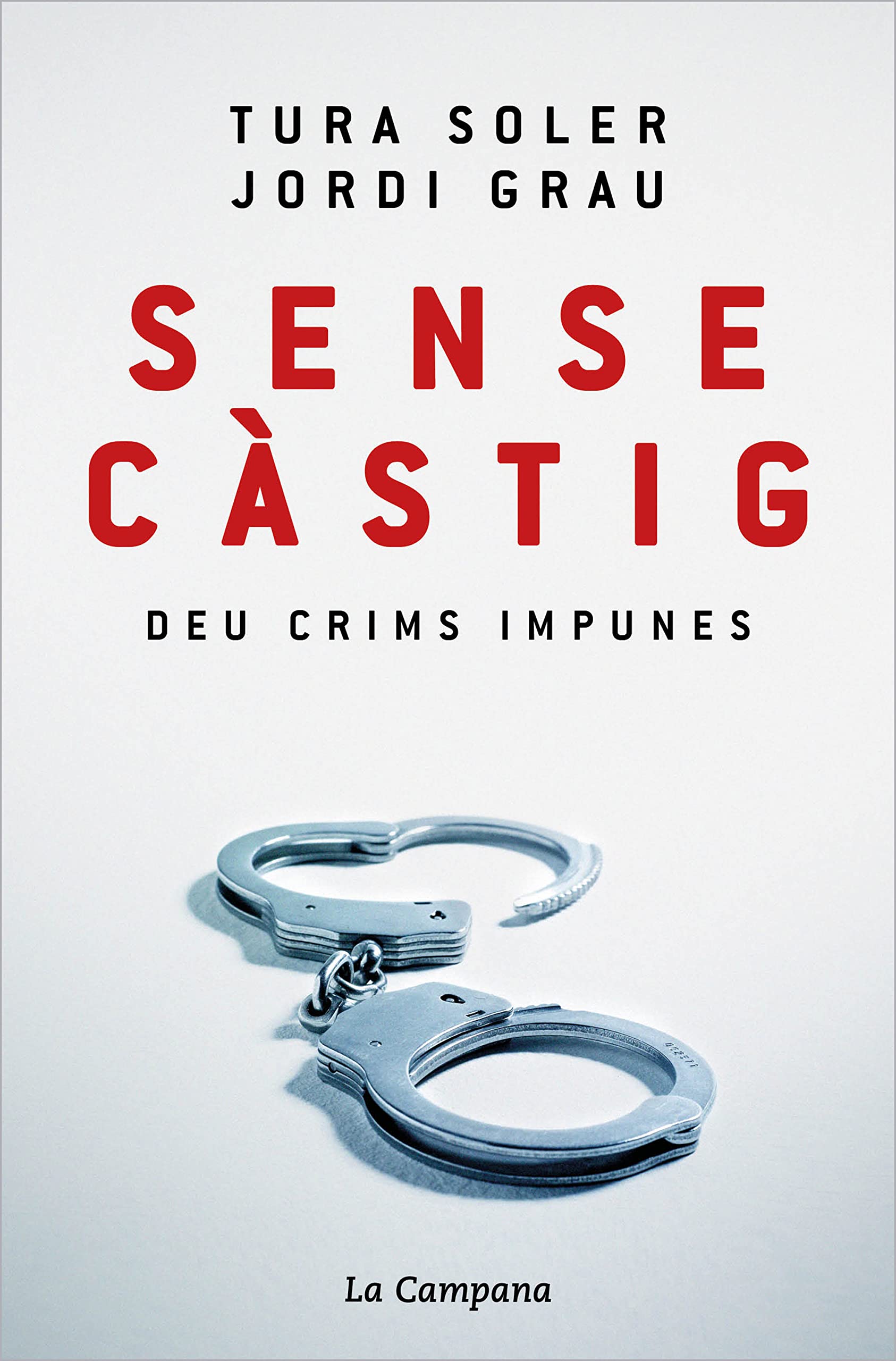 Libro: Sense càstig: Deu crims impunes