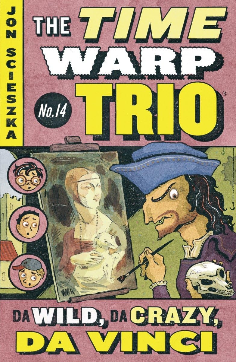 Libro: Da Wild, Da Crazy, Da Vinci #14 (Time Warp Trio)