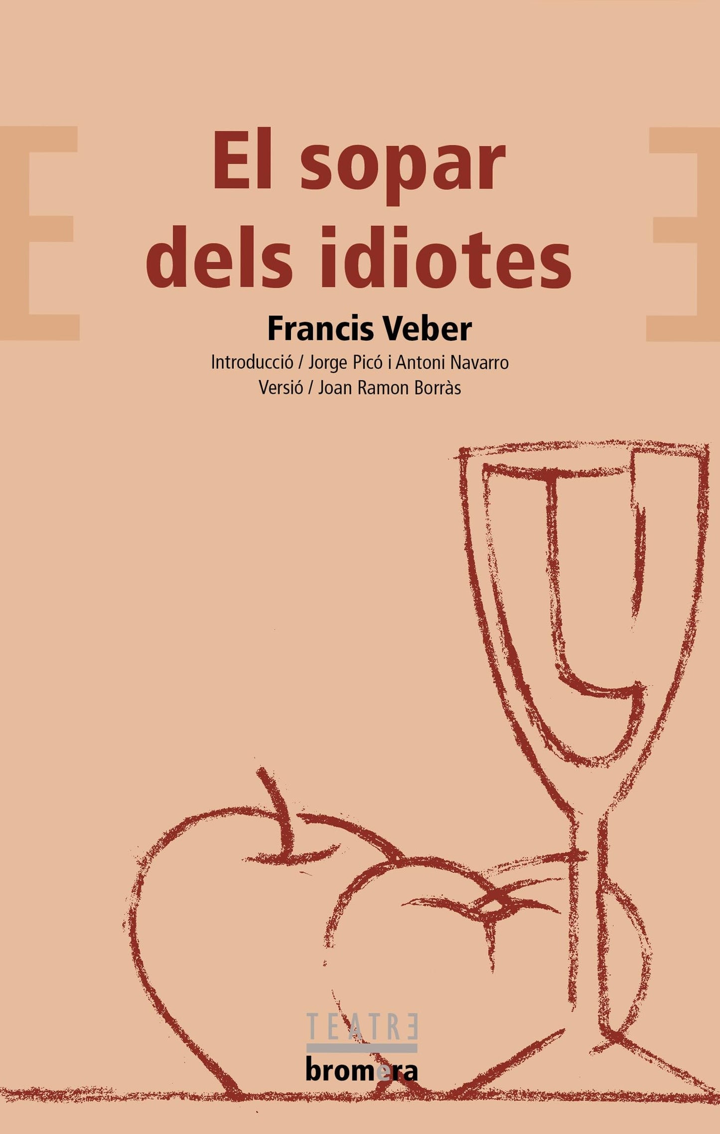 Libro: El sopar dels idiotes: 37 (Bromera Teatre)