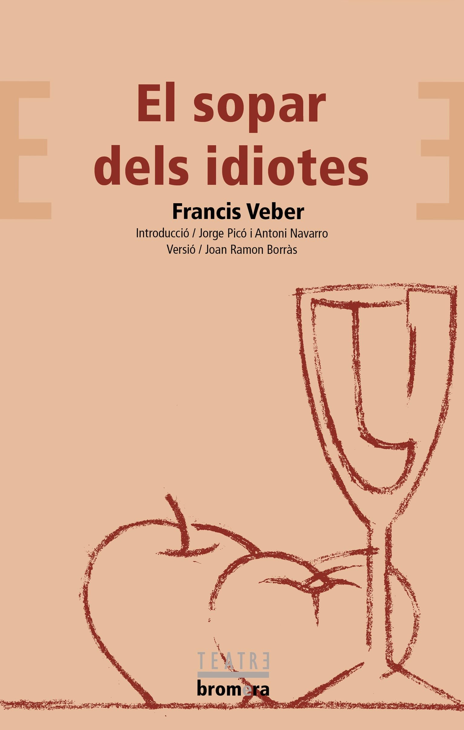 Libro: El sopar dels idiotes: 37 (Bromera Teatre)