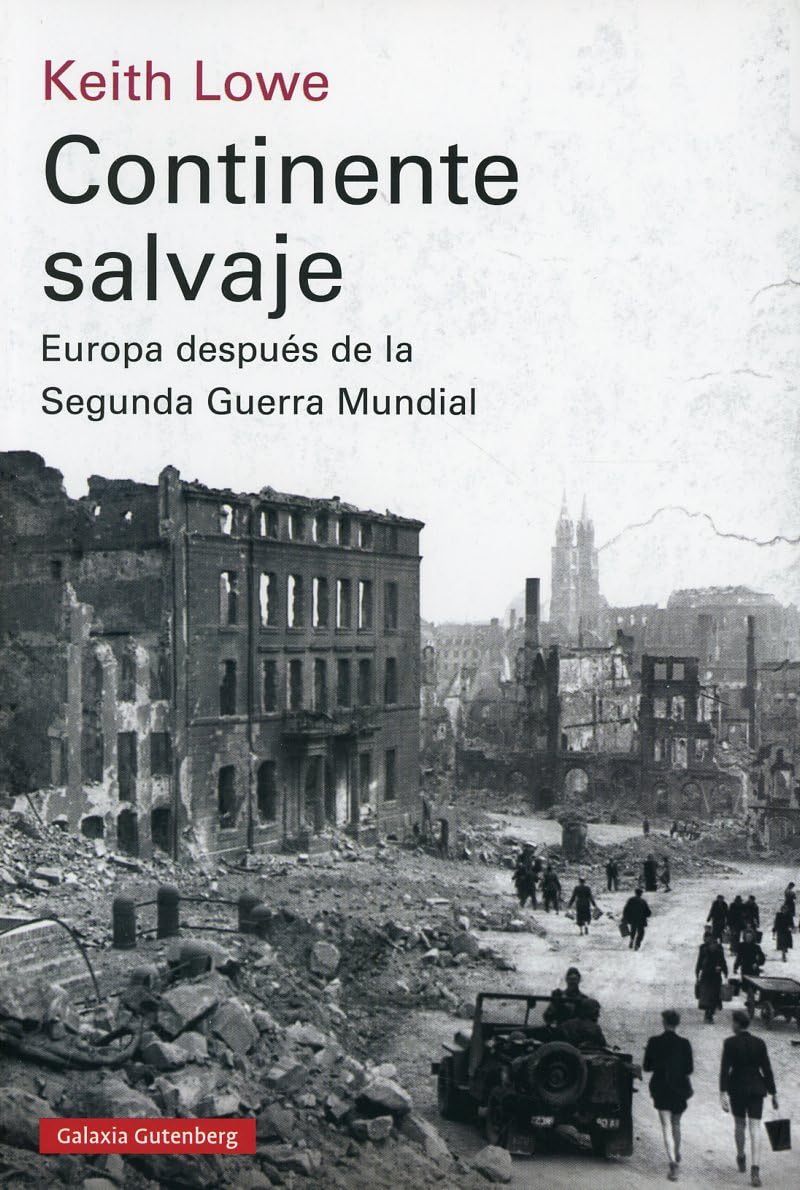 Libro: Continente salvaje- 2023: Europa después de la Segunda Guerra Mundial (Ensayo)