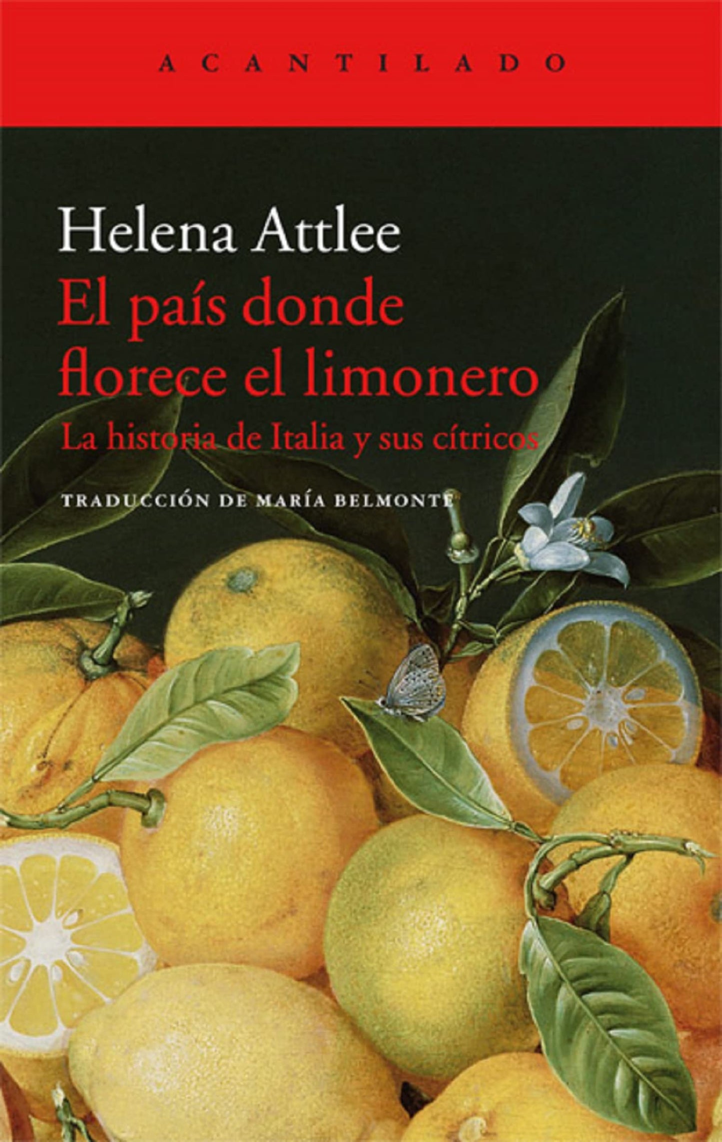 Libro: El país donde florece el limonero: La historia de Italia y sus cítricos (El Acantilado, 344) (Spanish Edition)