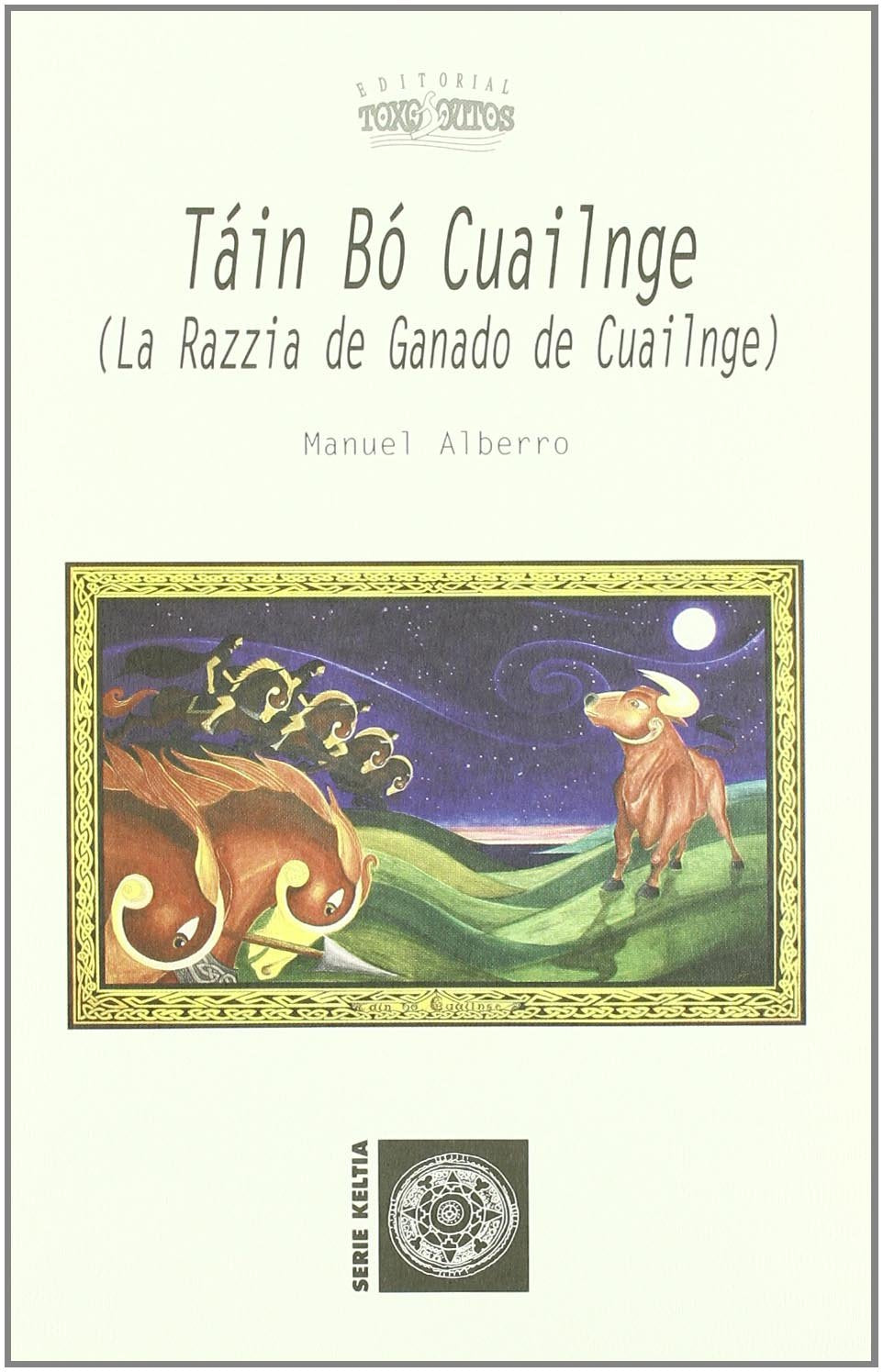 Libro: Táin bó Cuailnge : la razzia de ganado de Cuailnge